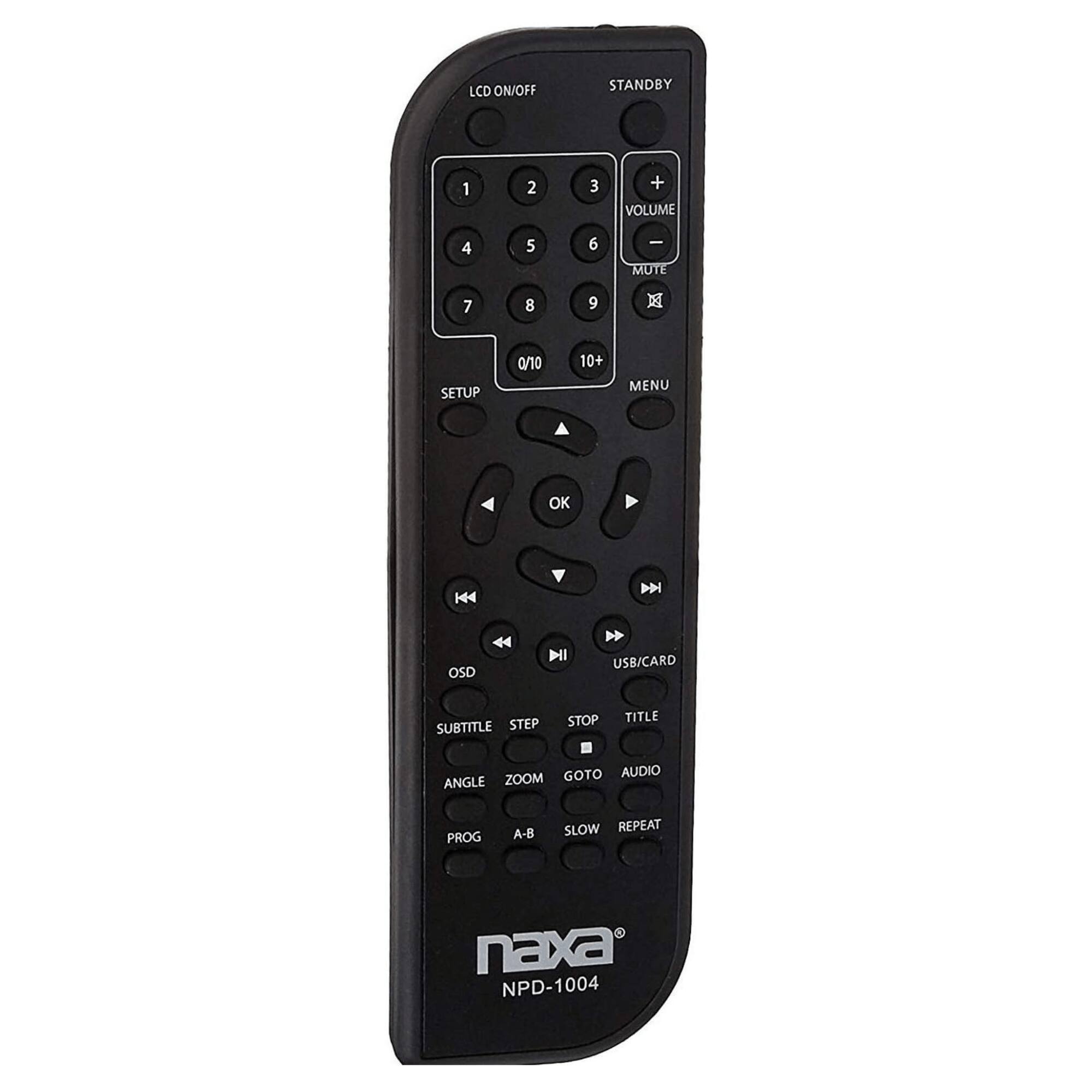 LCD ON/OFF STANDBY 1 2 3 + VOLUME 4 5 6 | MUTE 7 8 9 x SETUP 10+ MENU OK 144 DN OSD 44 I USB/CARD SUBTITLE STEP STOP TITLE GOTO AUDIO ANGLE ZOOM PROG A-B SLOW REPEAT naxa NPD-1004