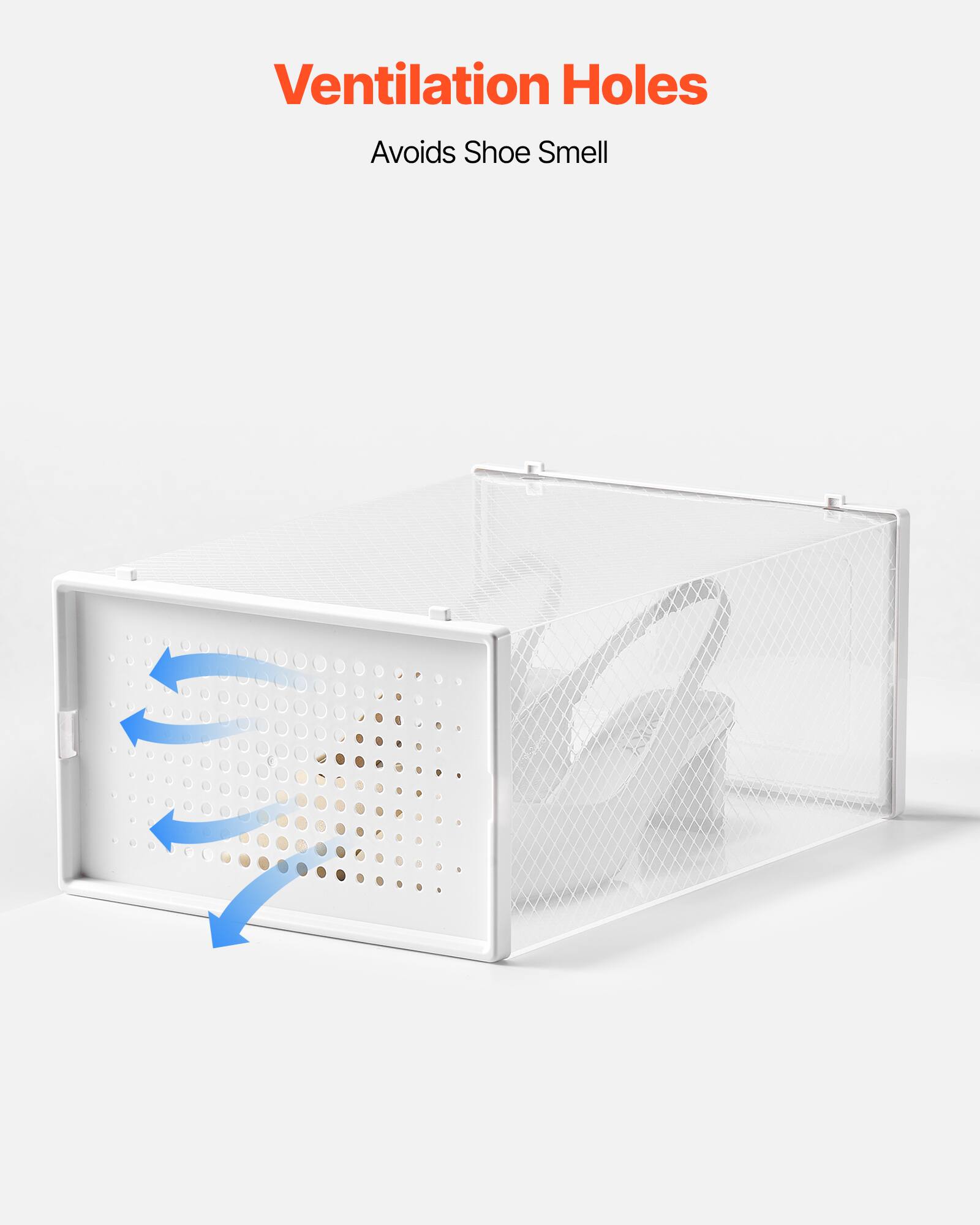 Ventilation Holes
Avoids Shoe Smell