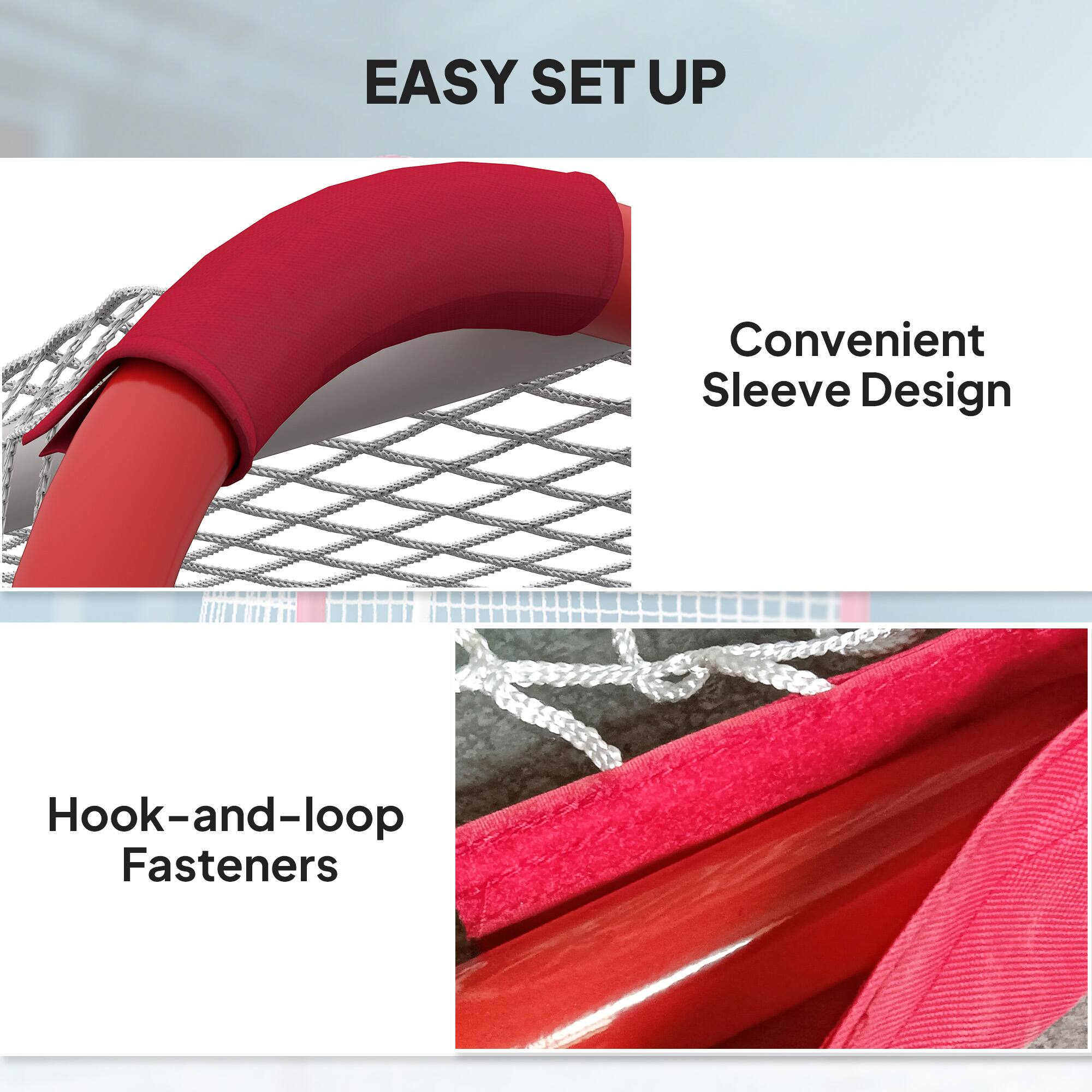 EASY SET UP
Convenient Sleeve Design
Hook-and-loop Fasteners