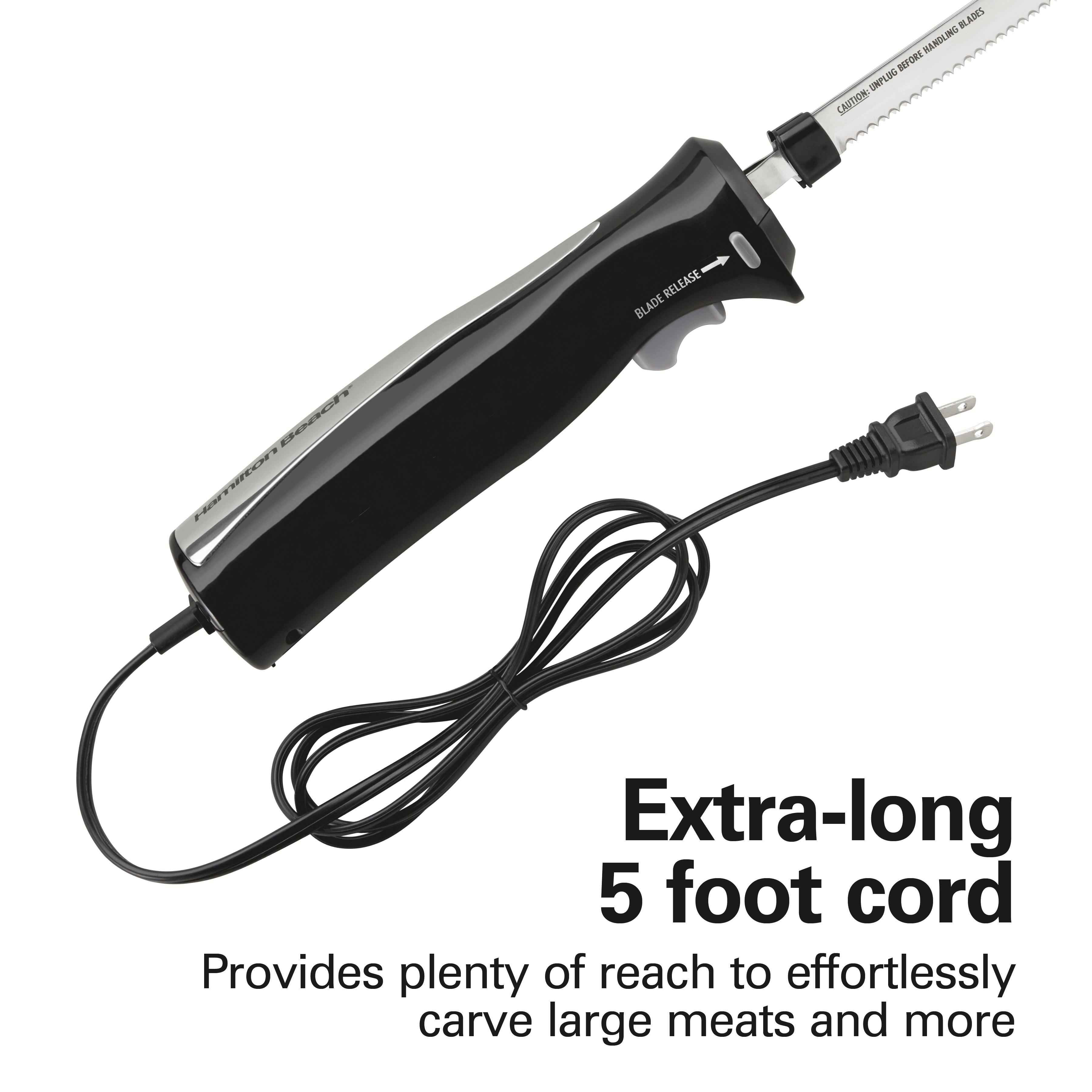 Extra-long 5 foot cord  
Provides plenty of reach to effortlessly carve large meats and more