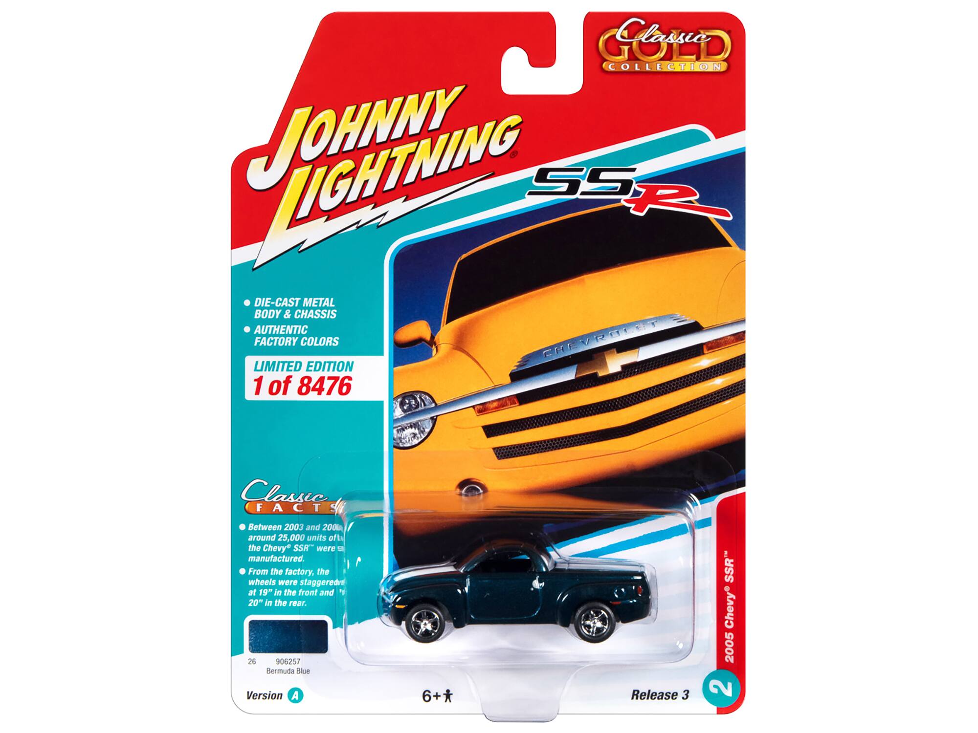 Johnny Lightning  
SSR  
Classic Gold Collection  

Limited Edition  
1 of 8476  

Die-Cast Metal Body & Chassis  
Authentic Factory Colors  

Between 2003 and 2006, around 25,000 units of the Chevy SSR were manufactured. From the factory, the wheels were staggered at 19" in the front and 20" in the rear.  

Bermuda Blue  
Version A  

Release 3  
2005 Chevy SSR  

6+