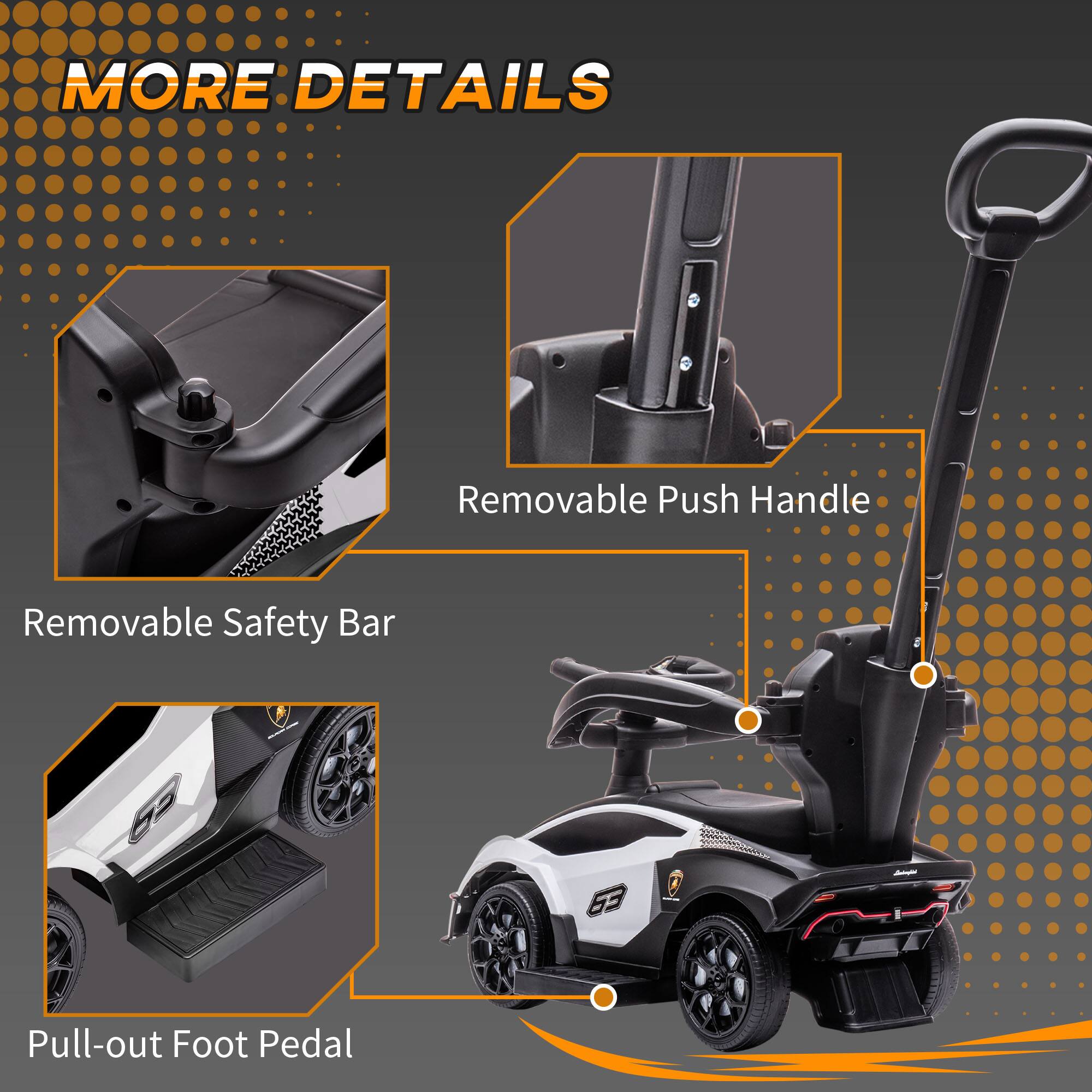 MORE DETAILS

- Removable Safety Bar
- Removable Push Handle
- Pull-out Foot Pedal