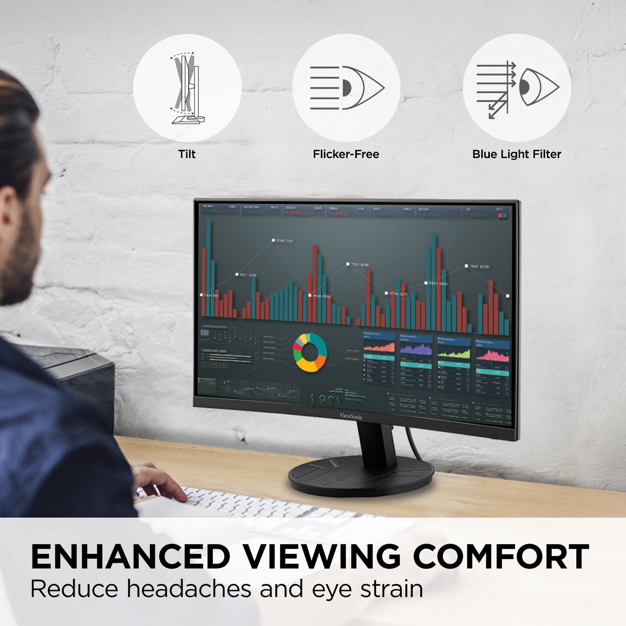 S Tilt Flicker-Free Blue Light Filter

ENHANCED VIEWING COMFORT
Reduce headaches and eye strain