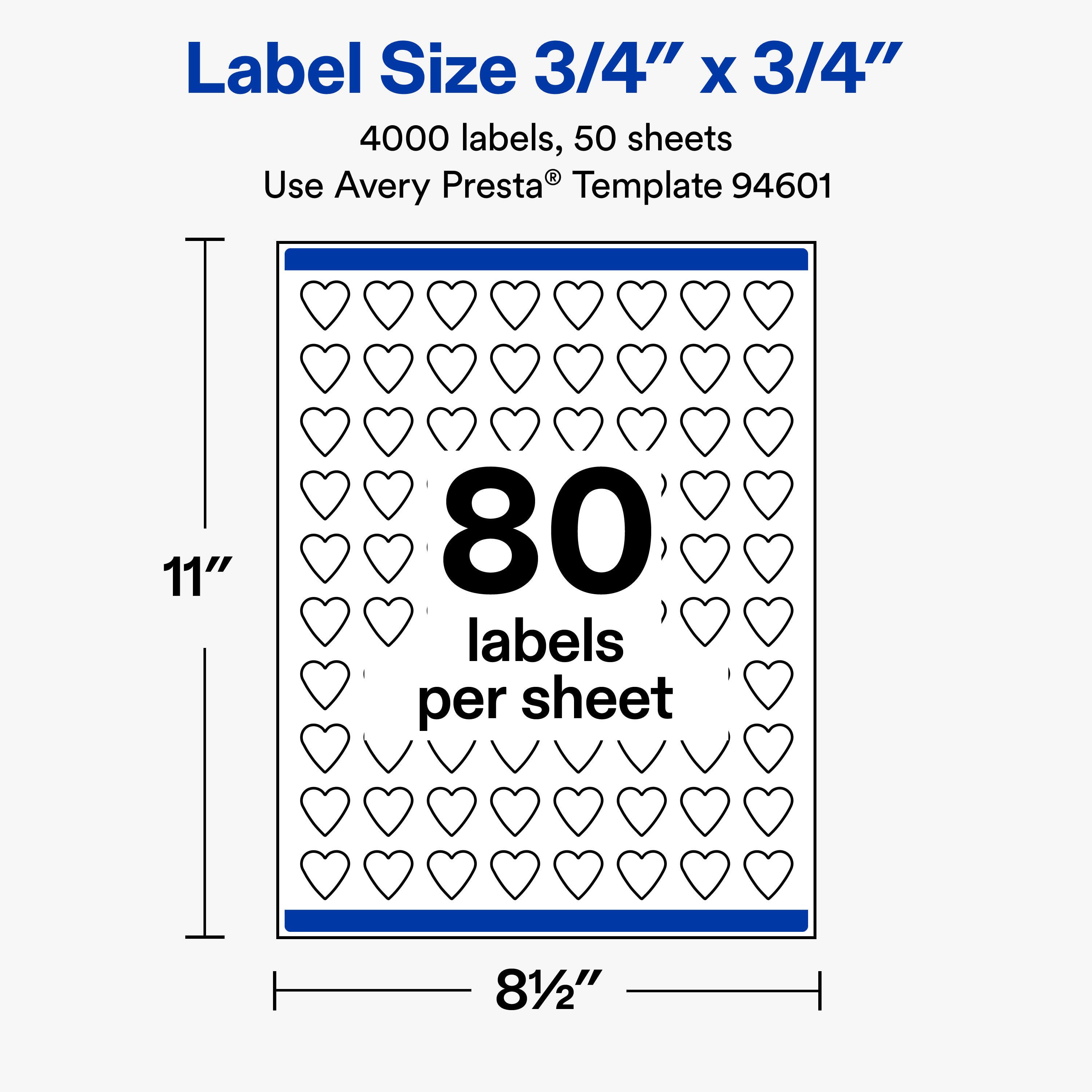 Label Size 3/4" x 3/4"  
4000 labels, 50 sheets  
Use Avery Presta® Template 94601  

11"  
80 labels per sheet  
8½"
