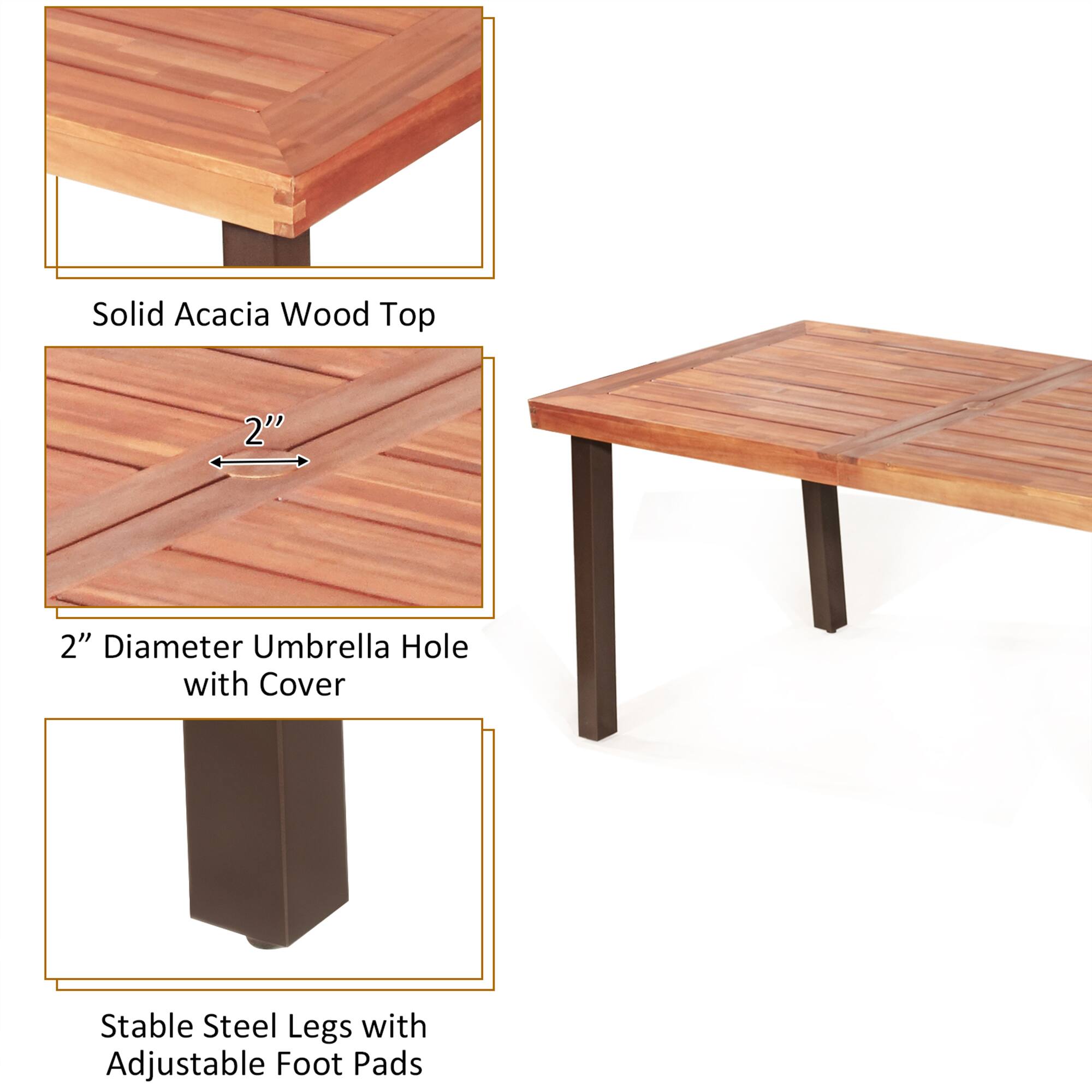 Solid Acacia Wood Top, 2" Diameter Umbrella Hole with Cover, Stable Steel Legs with Adjustable Foot Pads