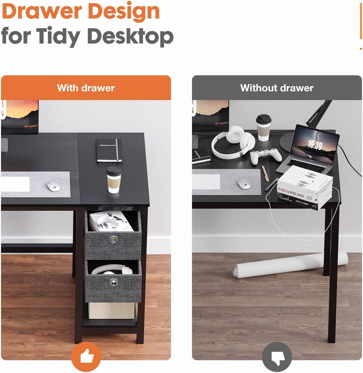 Drawer Design for Tidy Desktop

With drawer

Without drawer

10:39

COLORBLIND