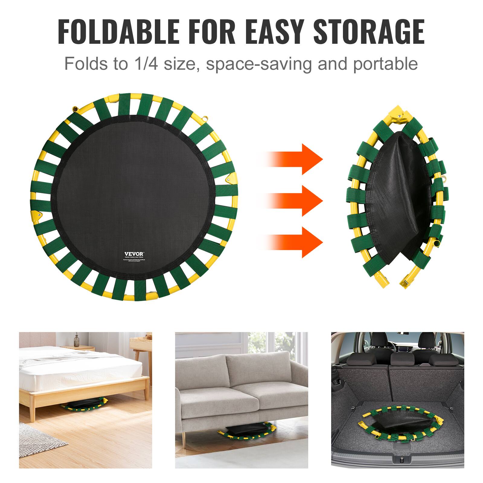 FOLDABLE FOR EASY STORAGE
Folds to 1/4 size, space-saving and portable