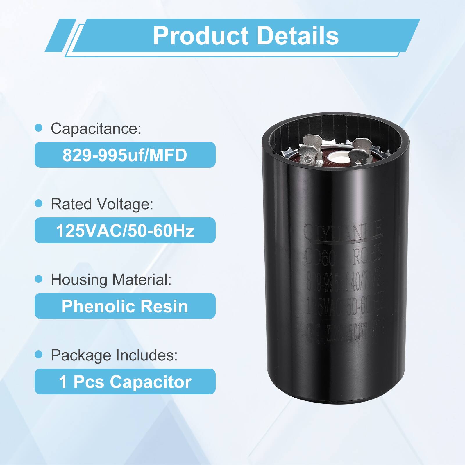 Product Details

- Capacitance: 829-995uf/MFD
- Rated Voltage: 125VAC/50-60Hz
- Housing Material: Phenolic Resin
- Package Includes: 1 Pcs Capacitor

CLYLNNEE CMU 060 ROHS

899640ONL

8 0-995 Om | 6V-060-6