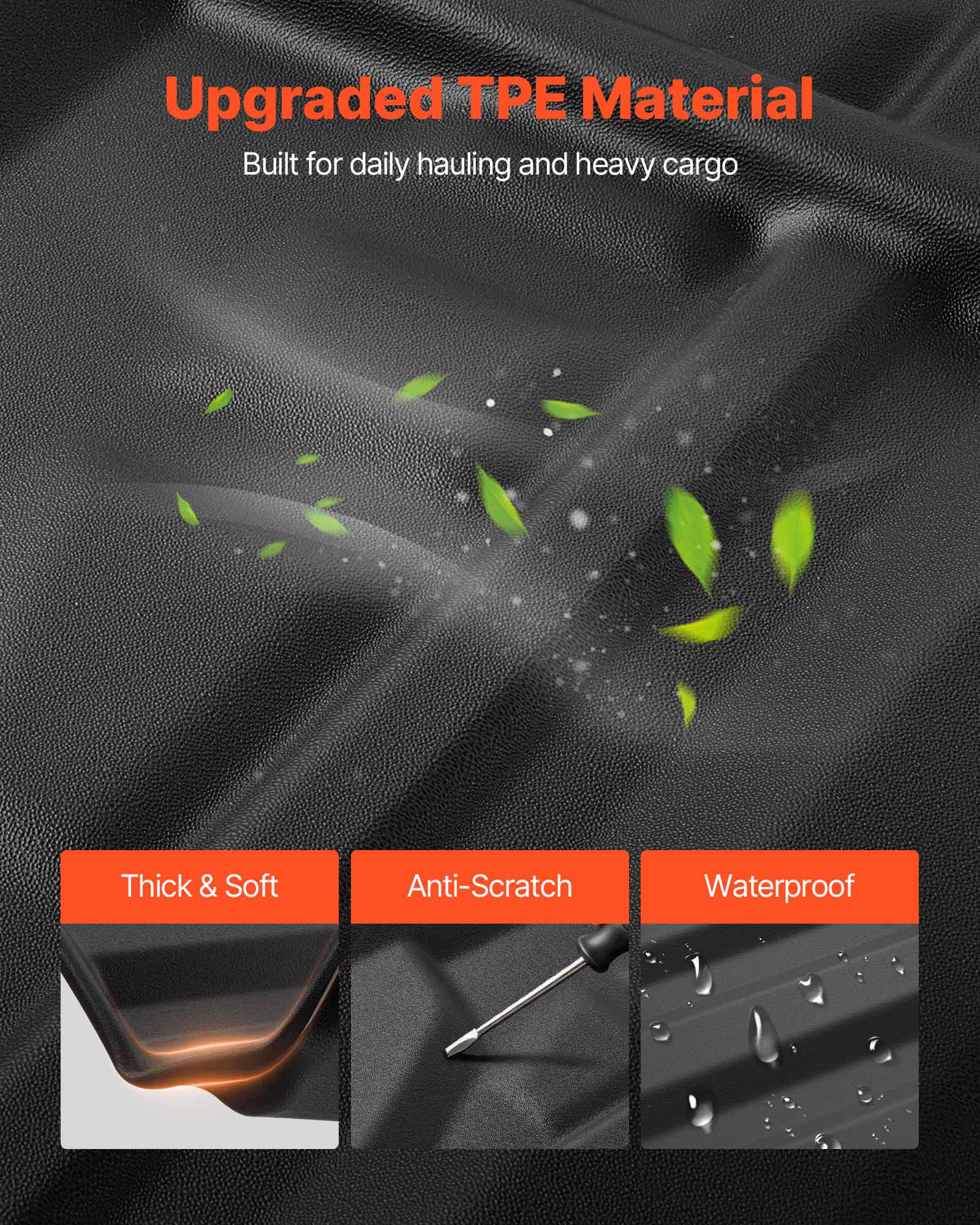 Upgraded TPE Material  
Built for daily hauling and heavy cargo  

Thick & Soft  
Anti-Scratch  
Waterproof