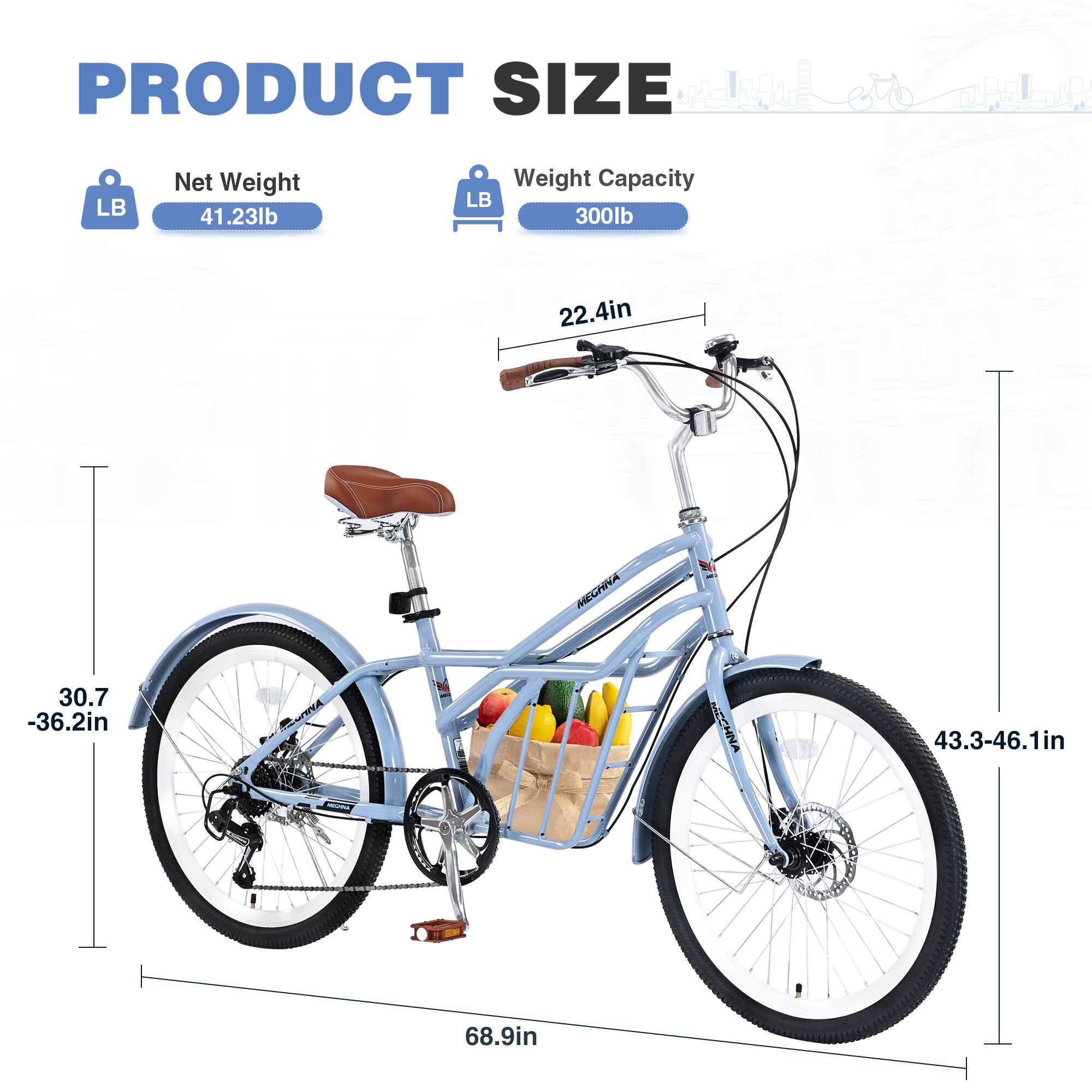 PRODUCT SIZE

Net Weight: 41.23lb  
Weight Capacity: 300lb  

Seat Height: 22.4in  
Seat Height Range: 30.7 - 36.2in  
Frame Height: 68.9in  
Front Wheel Diameter: 43.3 - 46.1in  
Overall Length: 68.9in