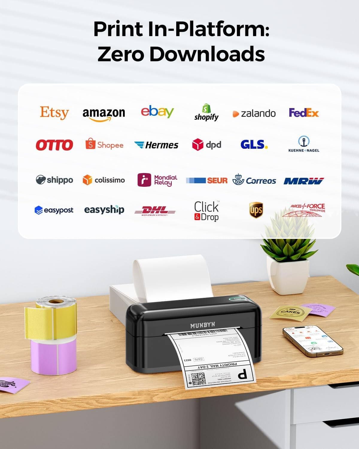 Print In-Platform: Zero Downloads

Etsy amazon ebay shopify zalando FedEx OTTO Shopee Hermes dpd GLS KUEHNE NAGEL shippo colissimo Mondial Relay SEUR Correos MRW easypost easyship DHL Click & Drop UPS PARCEL FORCE WORLDWIDE MUNBYN