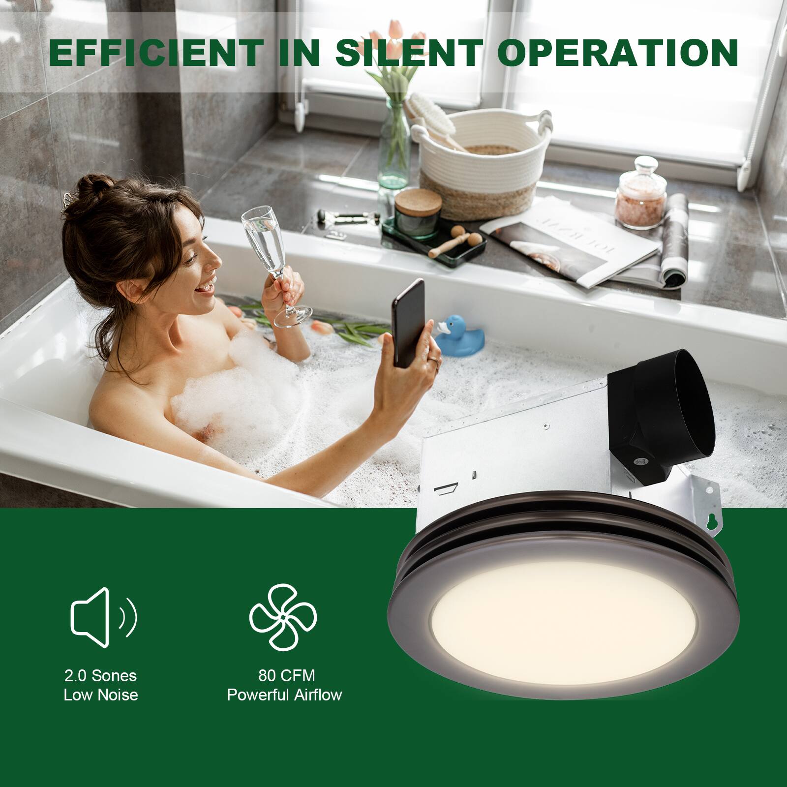 EFFICIENT IN SILENT OPERATION

2.0 Sones Low Noise
80 CFM Powerful Airflow