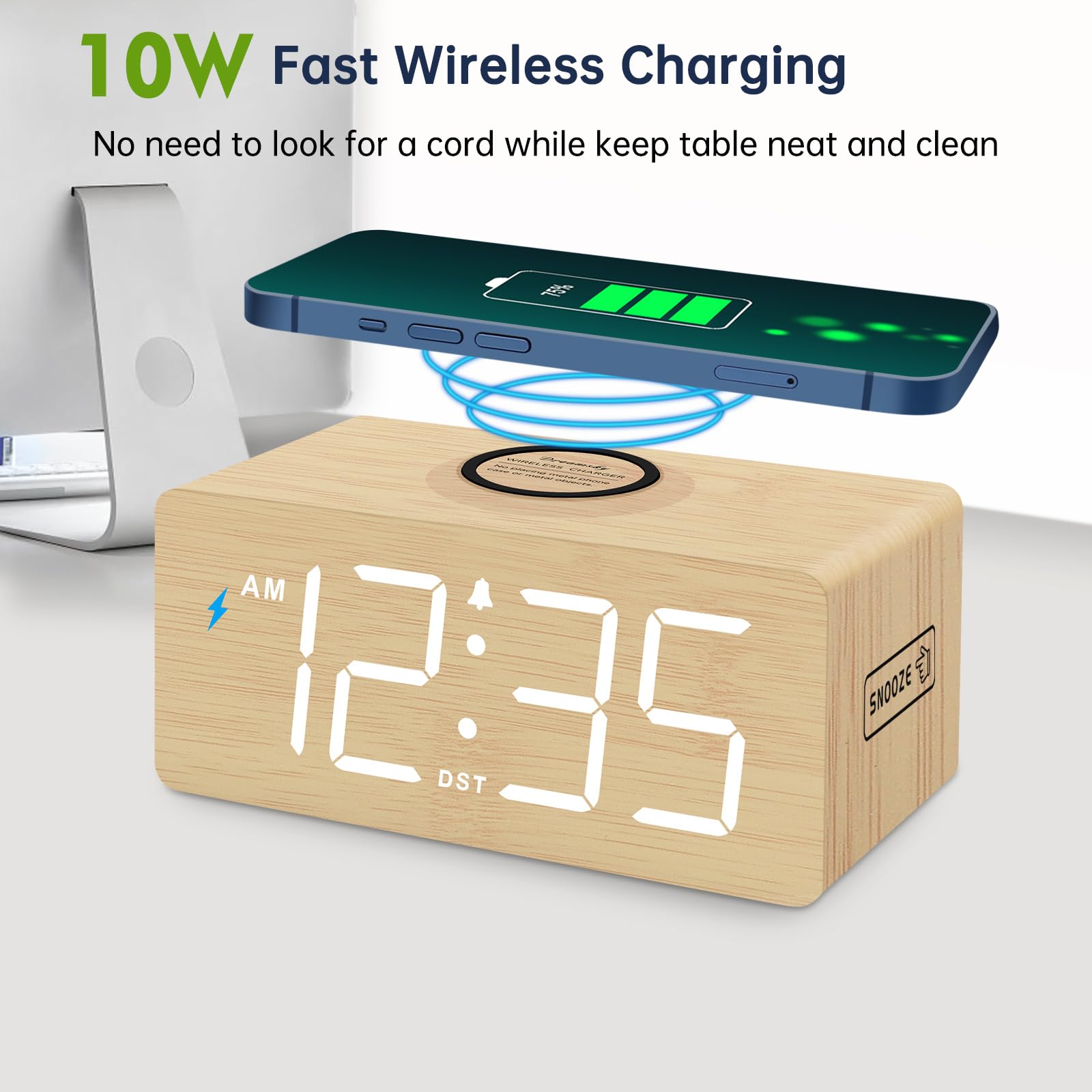 10W Fast Wireless Charging  
No need to look for a cord while keep table neat and clean  

AM 12:35  
SNOOZE  
DST