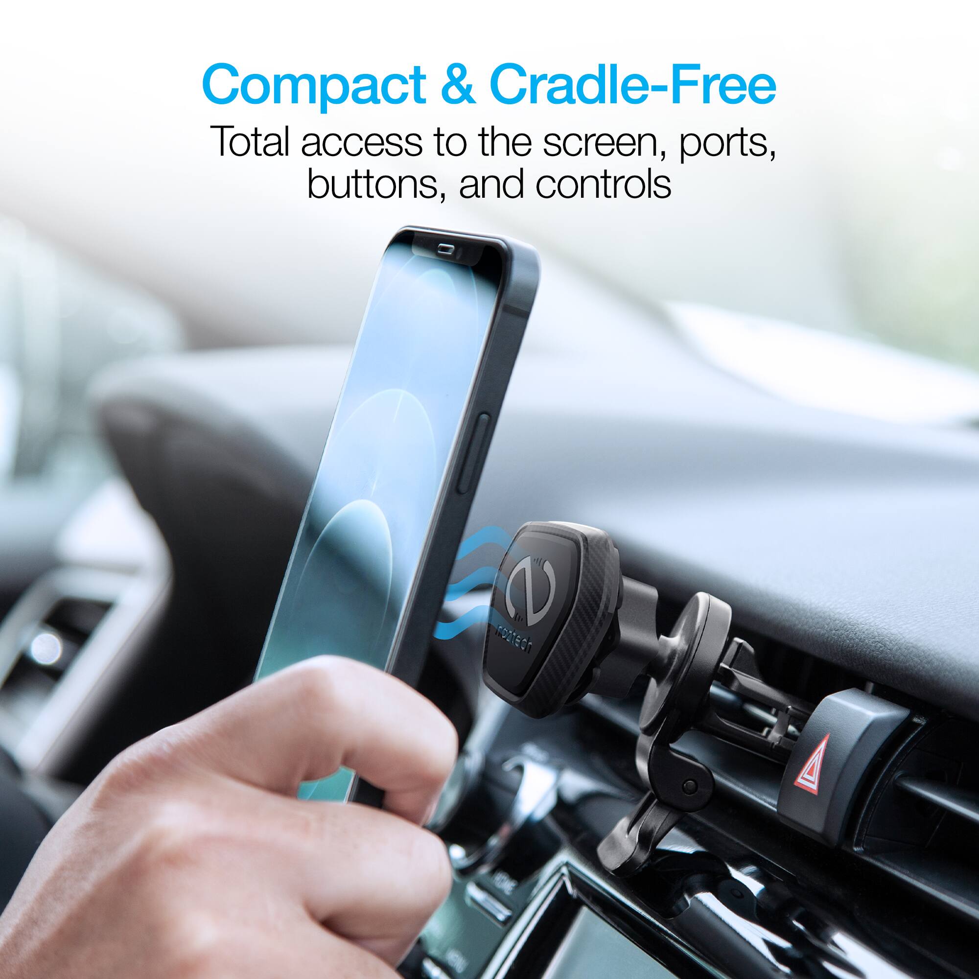 Compact & Cradle-Free  
Total access to the screen, ports, buttons, and controls