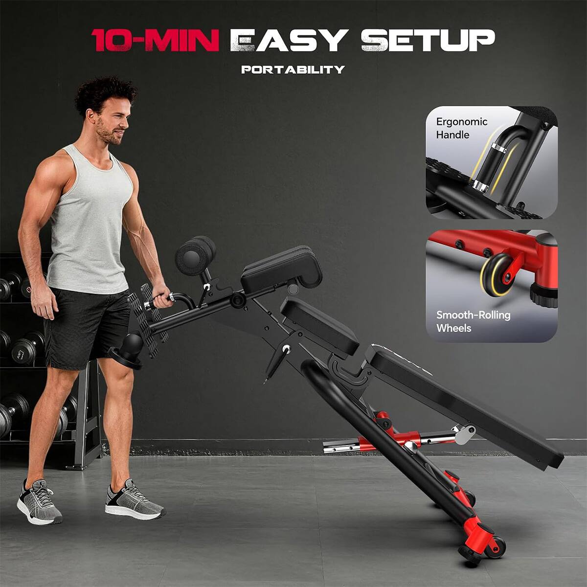 10-MIN EASY SETUP PORTABILITY

Ergonomic Handle

Smooth-Rolling Wheels