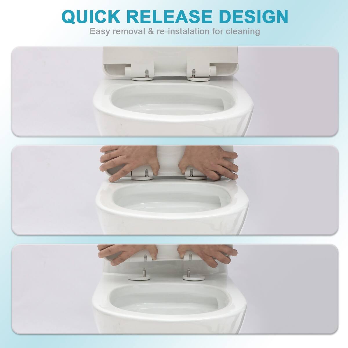 QUICK RELEASE DESIGN  
Easy removal & re-installation for cleaning