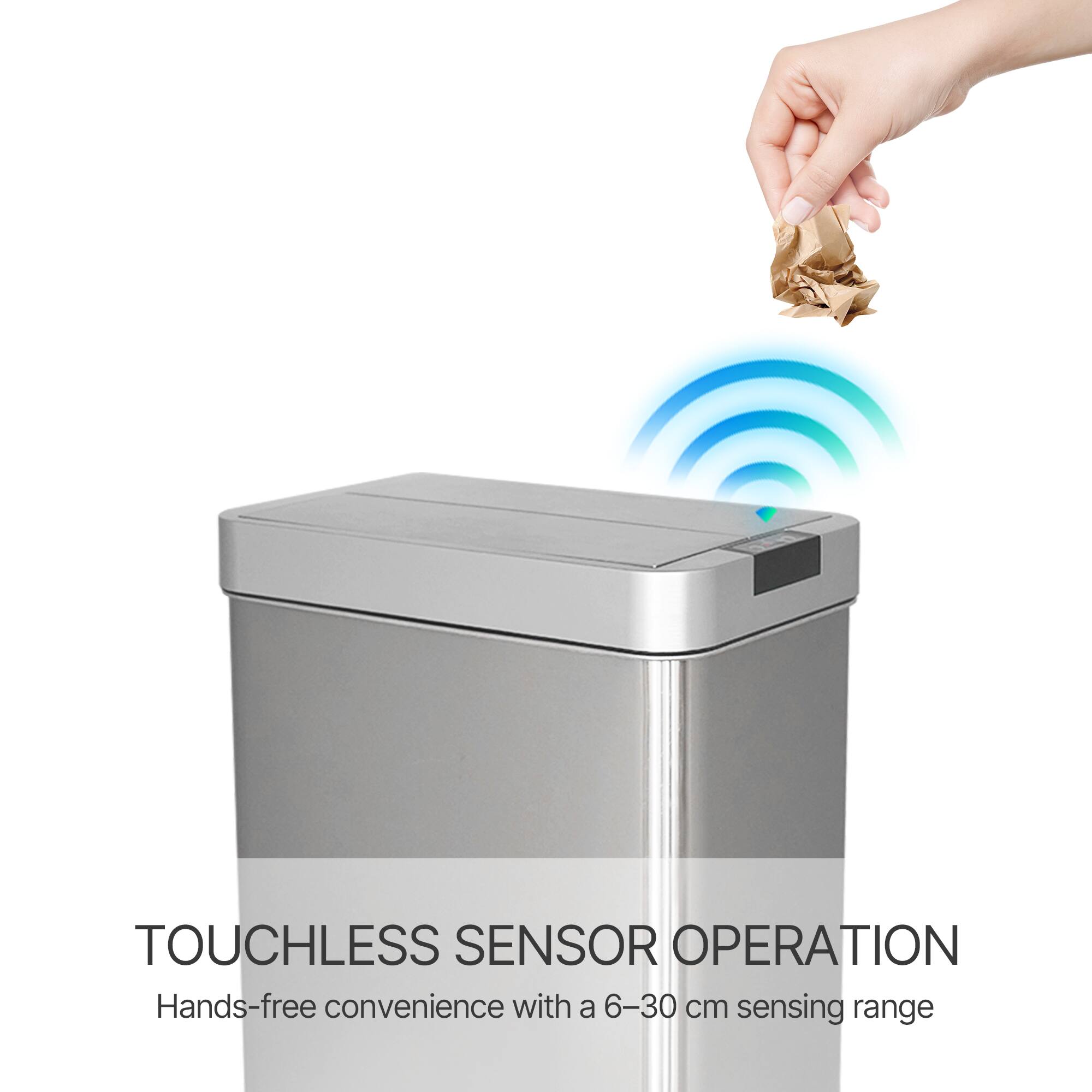 TOUCHLESS SENSOR OPERATION  
Hands-free convenience with a 6–30 cm sensing range