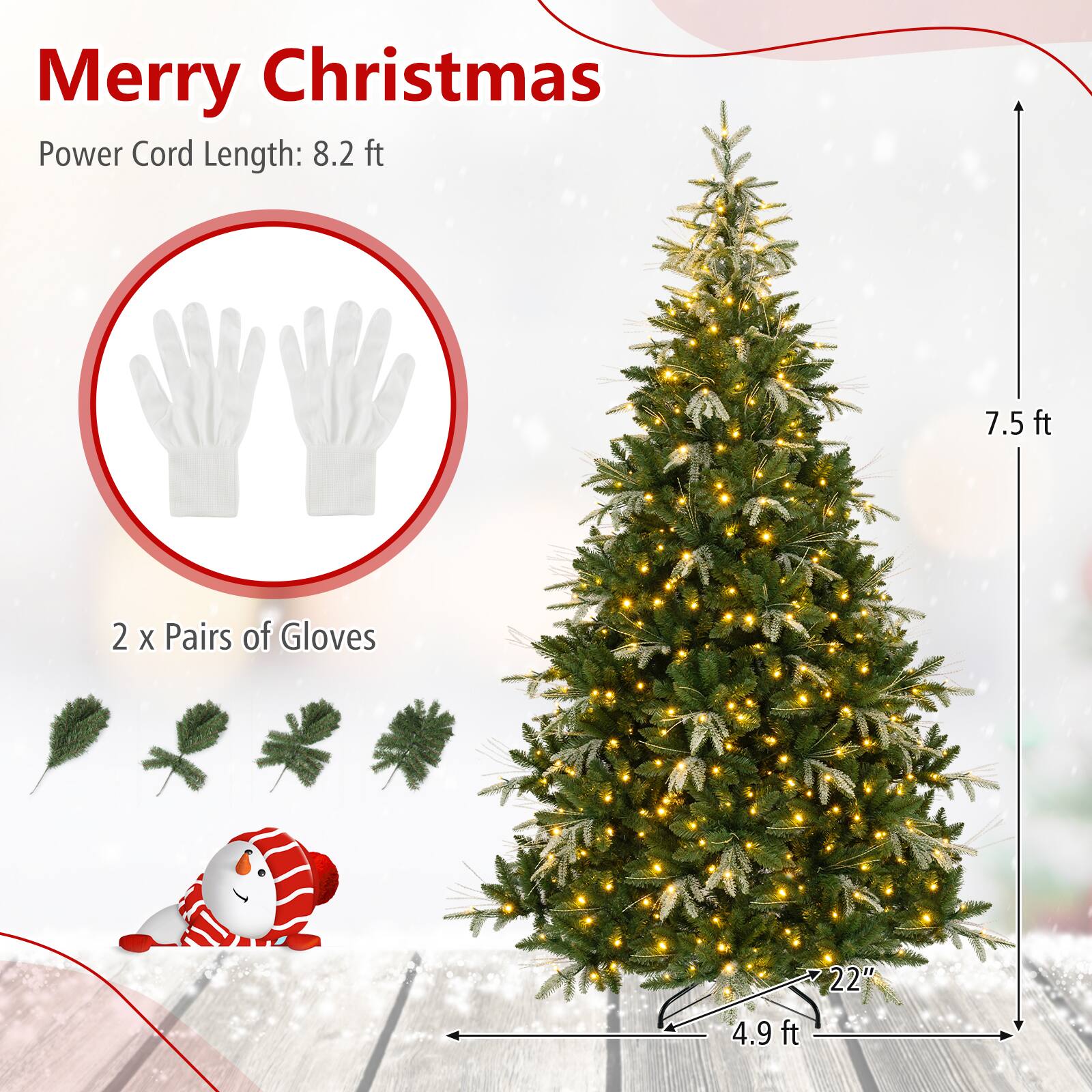 Merry Christmas  
Power Cord Length: 8.2 ft  
7.5 ft  
2 x Pairs of Gloves  
22" 4.9 ft