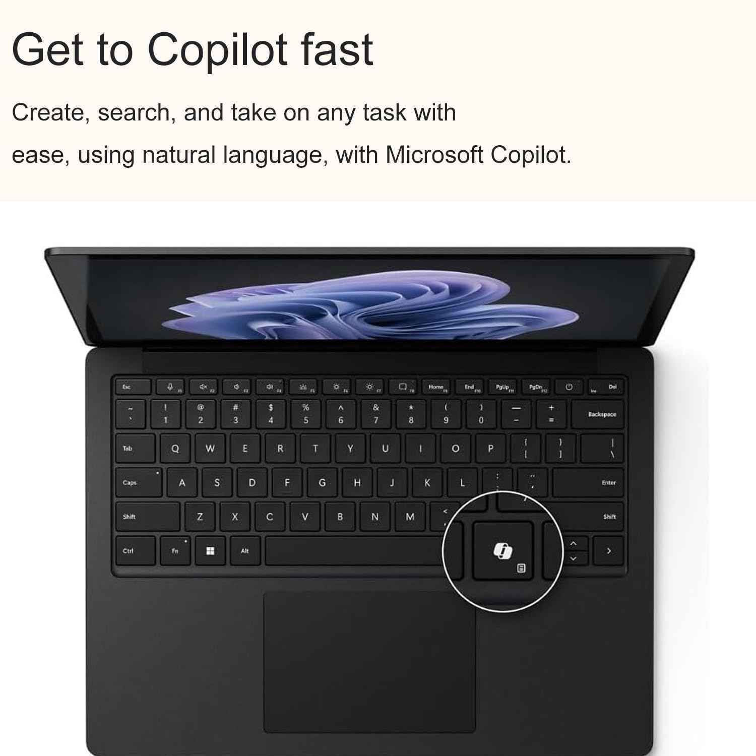 Get to Copilot fast  
Create, search, and take on any task with ease, using natural language, with Microsoft Copilot.