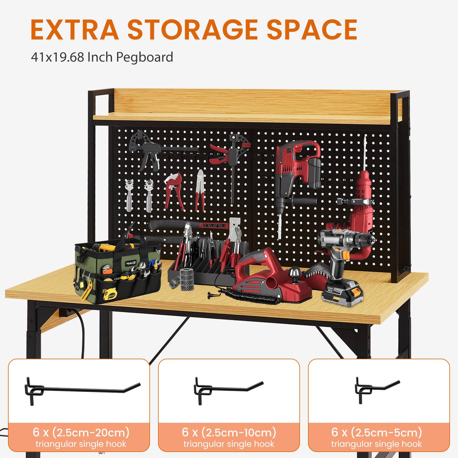 EXTRA STORAGE SPACE  
41x19.68 Inch Pegboard  

6 x (2.5cm-20cm) triangular single hook  
6 x (2.5cm-10cm) triangular single hook  
6 x (2.5cm-5cm) triangular single hook