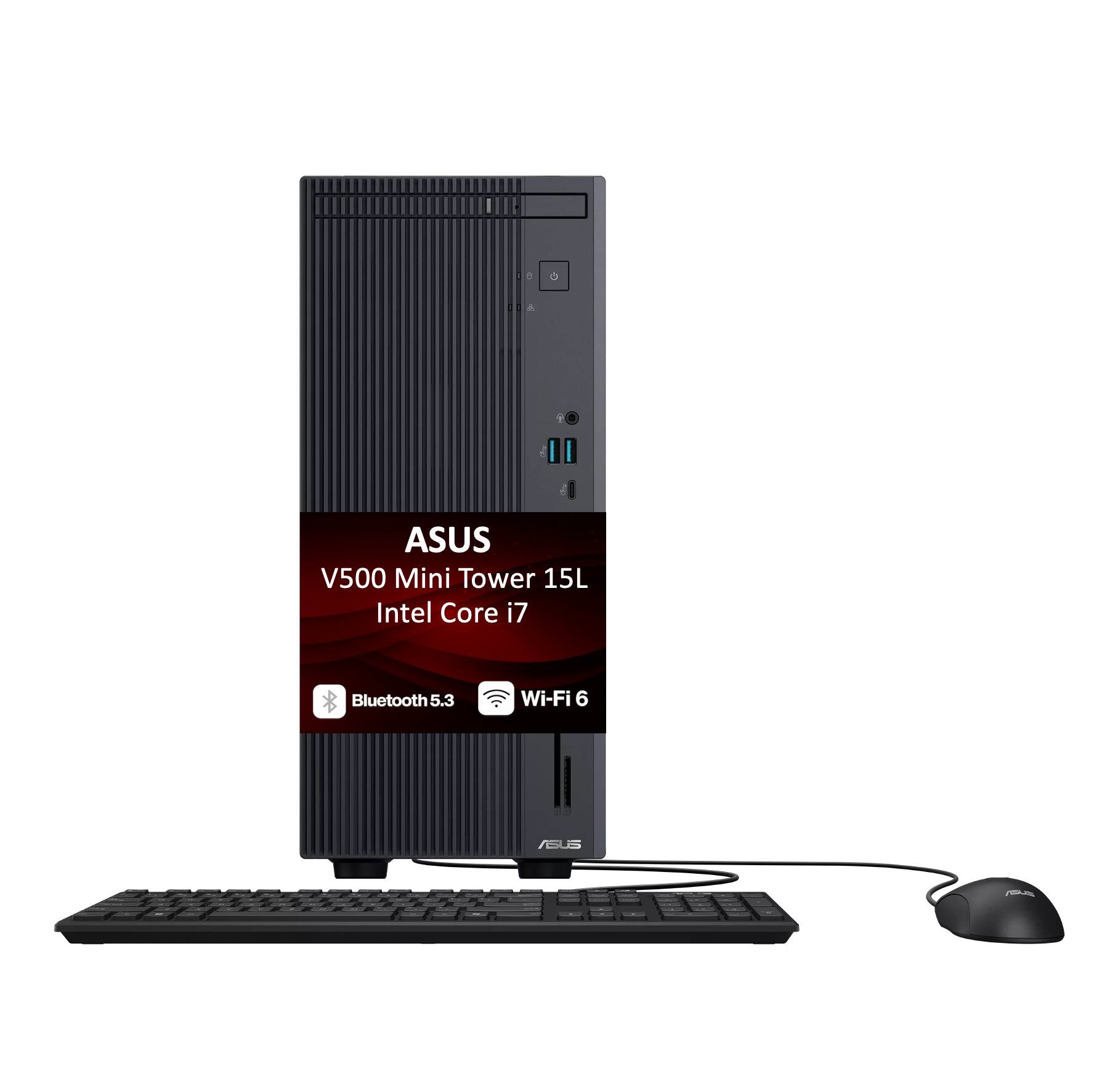 ASUS V500 Mini Tower 15L  
Intel Core i7  
Bluetooth 5.3  
Wi-Fi 6