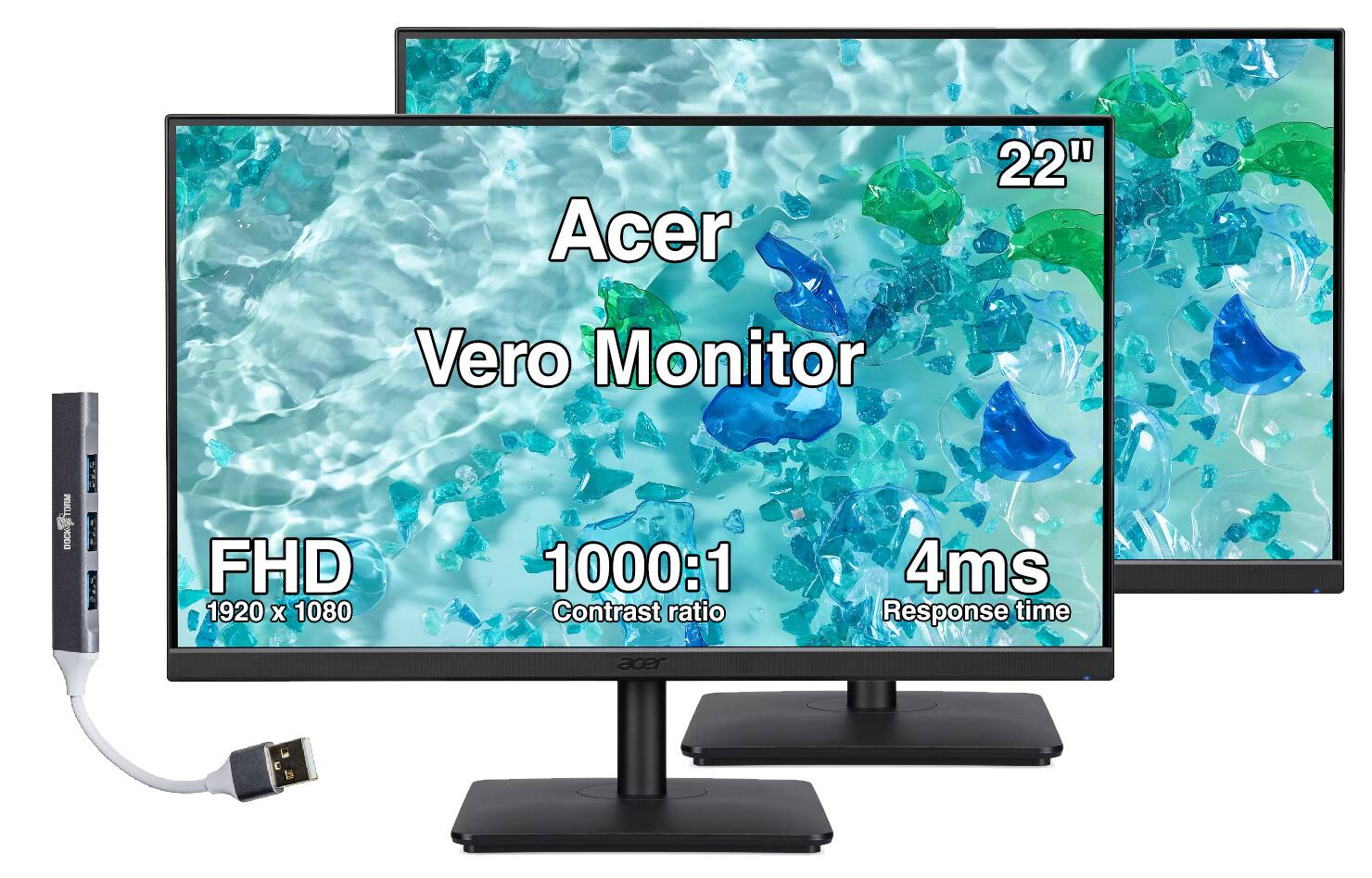 Acer Vero Monitor  
22"  
FHD 1920 x 1080  
1000:1 Contrast ratio  
4ms Response time