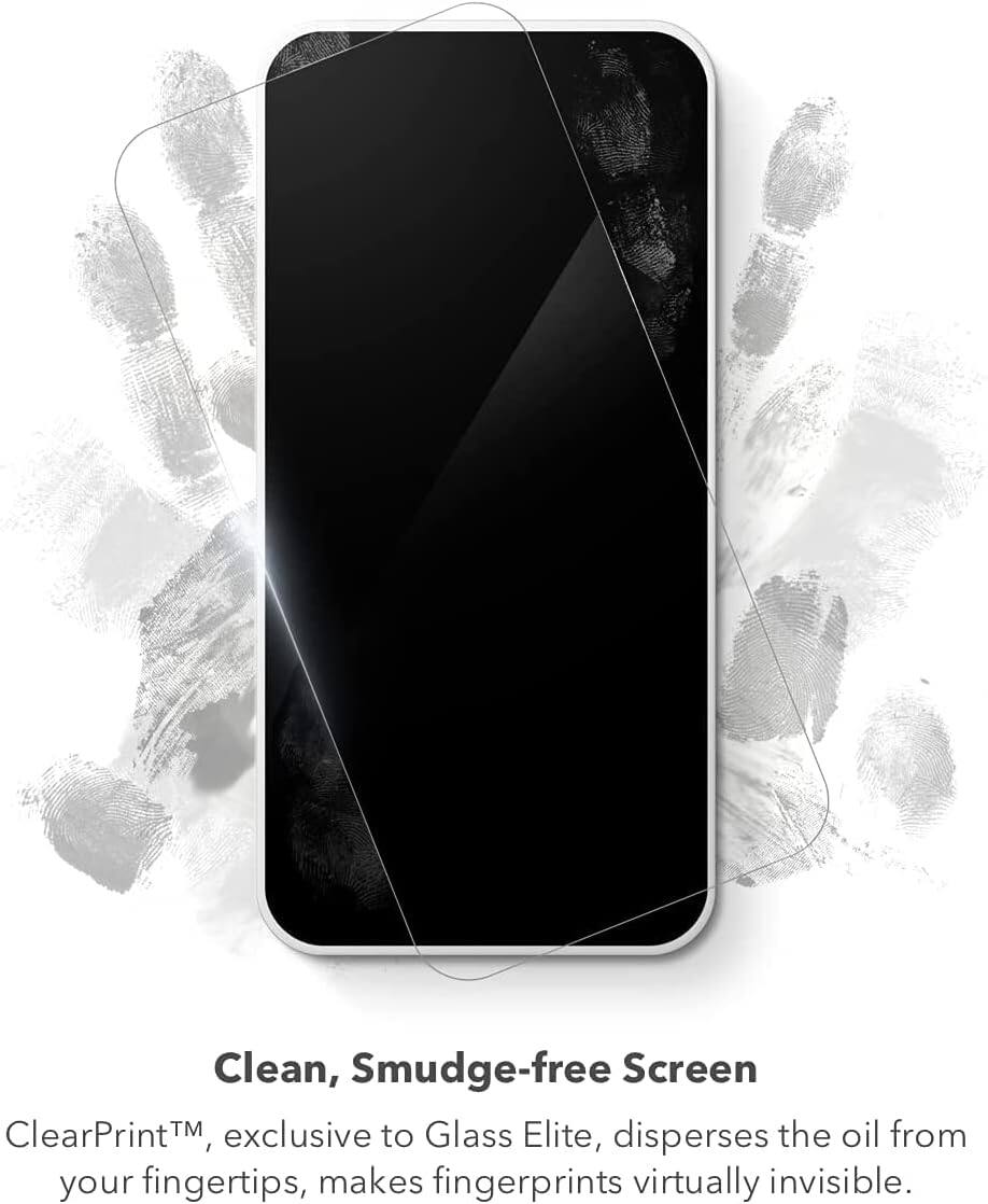 Clean, Smudge-free Screen

ClearPrint™, exclusive to Glass Elite, disperses the oil from your fingertips, makes fingerprints virtually invisible.