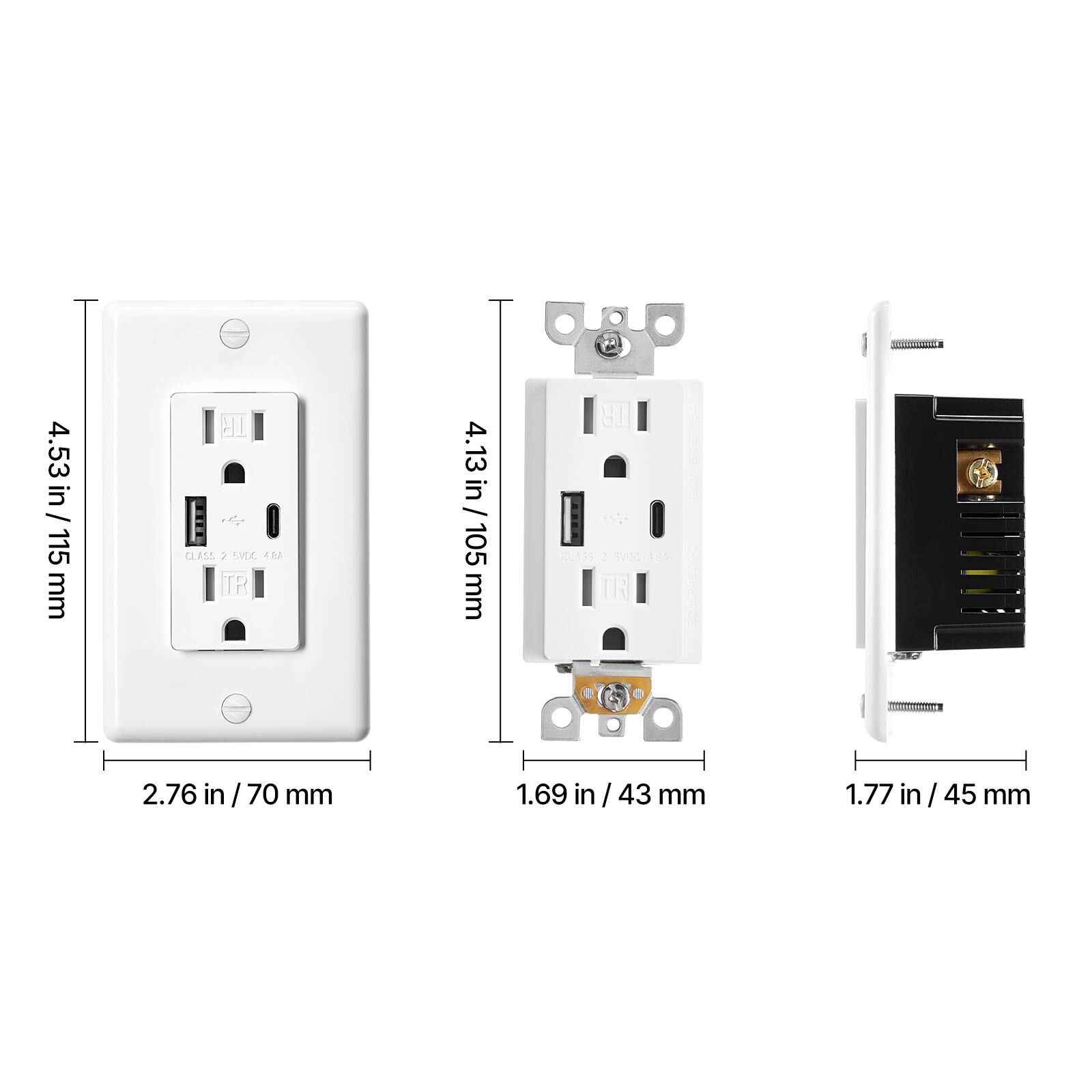 4.53 in / 115 mm  
2.76 in / 70 mm  

4.13 in / 105 mm  
1.69 in / 43 mm  

1.77 in / 45 mm