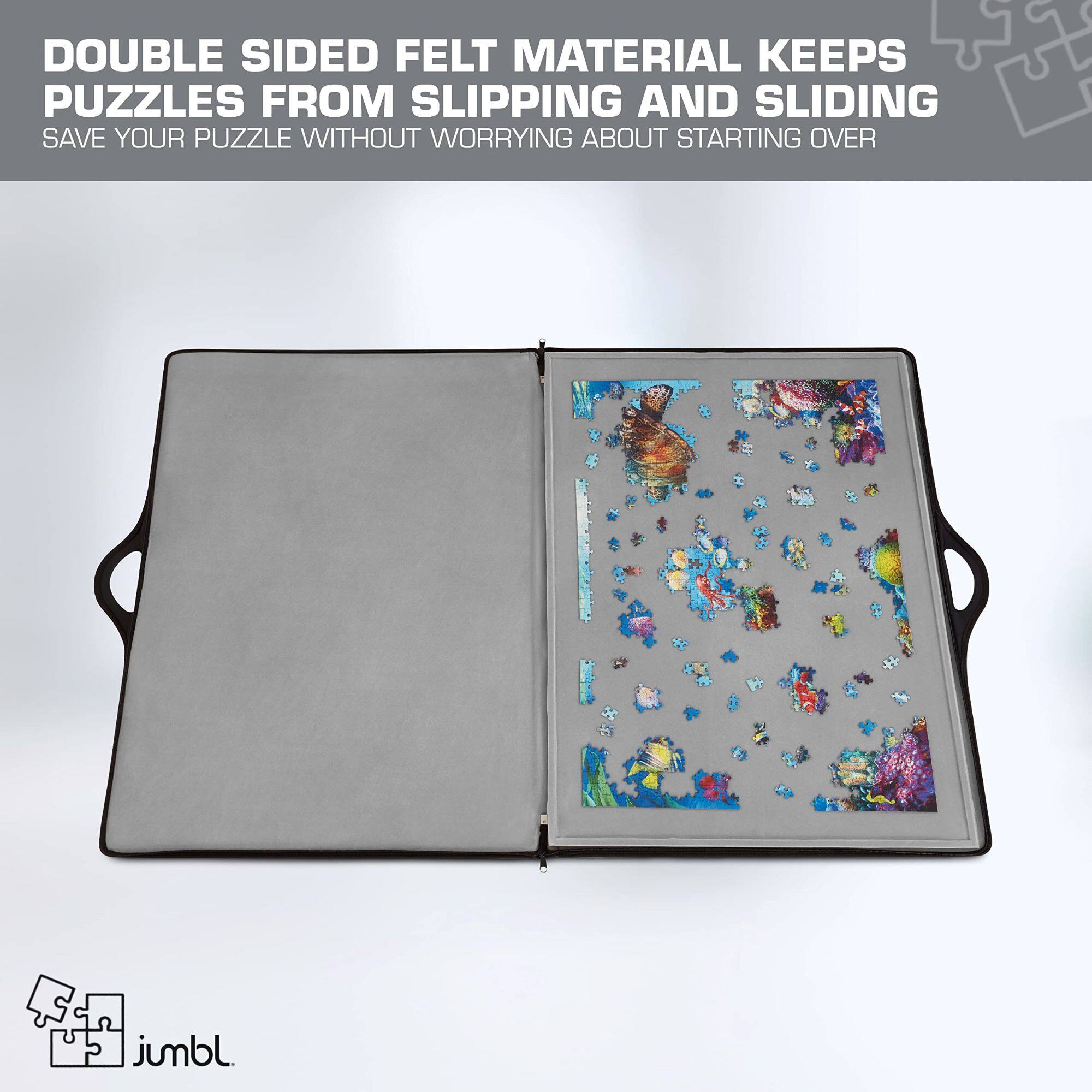 DOUBLE SIDED FELT MATERIAL KEEPS PUZZLES FROM SLIPPING AND SLIDING
SAVE YOUR PUZZLE WITHOUT WORRYING ABOUT STARTING OVER
jumbl