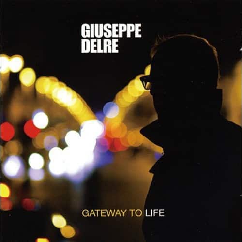 Giuseppe Delre - Gateway to Life  - COMPACT DISCS