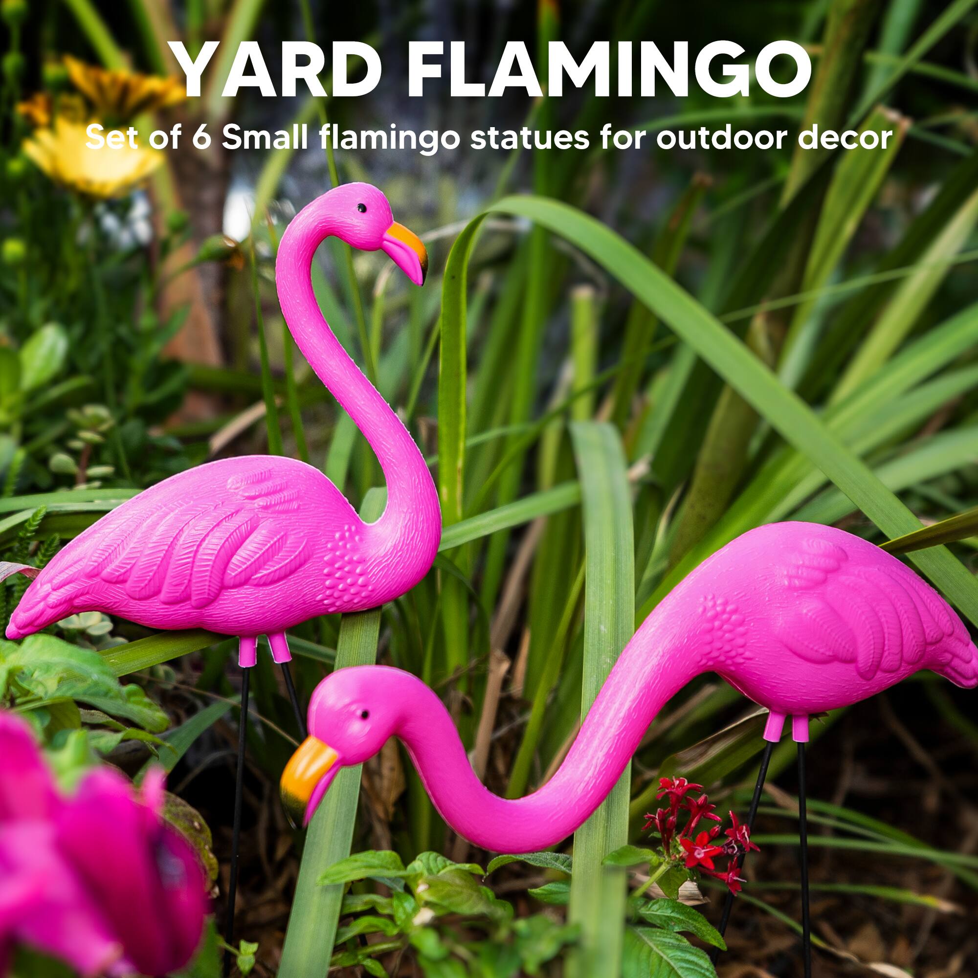YARD FLAMINGO  
Set of 6 Small flamingo statues for outdoor decor