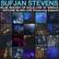 SUFJAN STEVENS
BLUE BUCKET OF GOLD LIVE 12" SINGLE + HOTLINE BLING LIVE (Featuring Gallant)