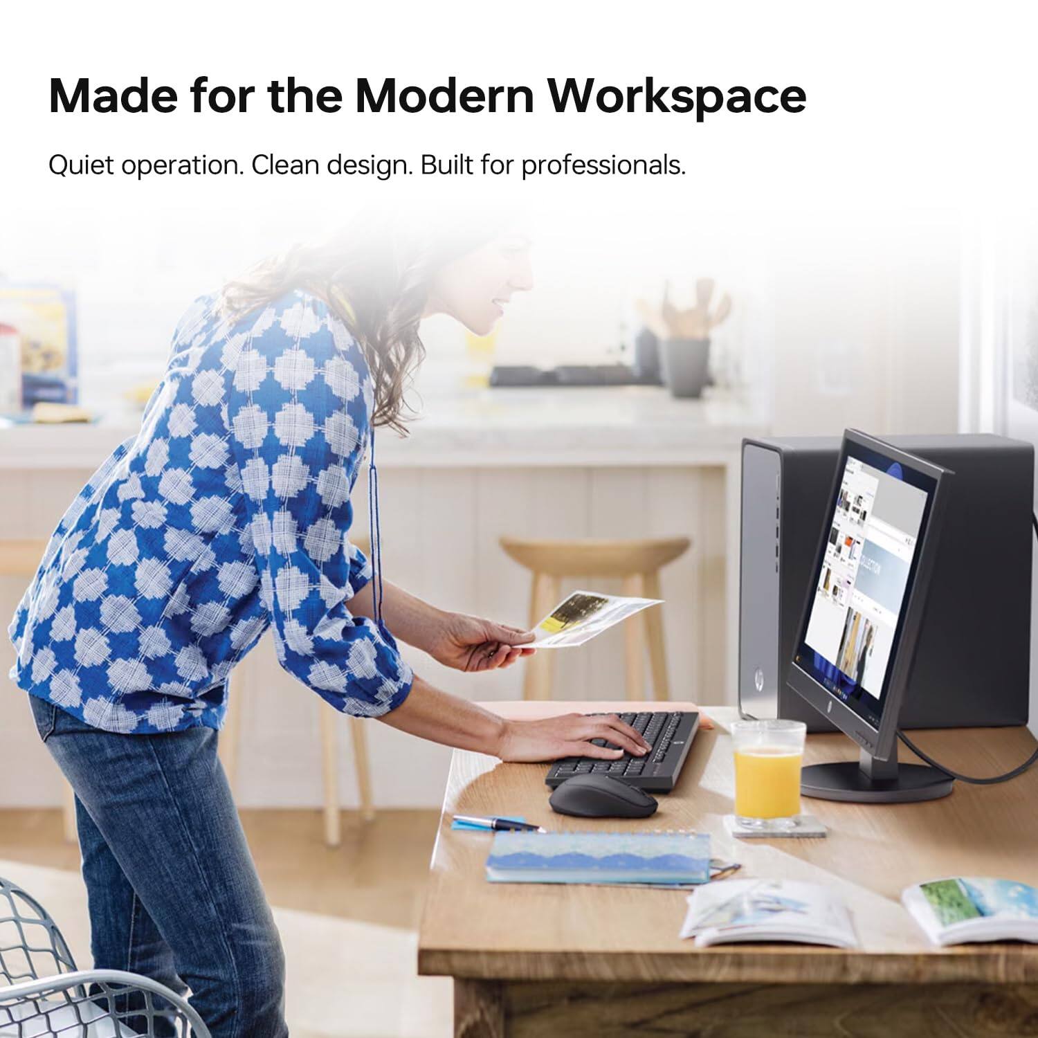 Made for the Modern Workspace  
Quiet operation. Clean design. Built for professionals.