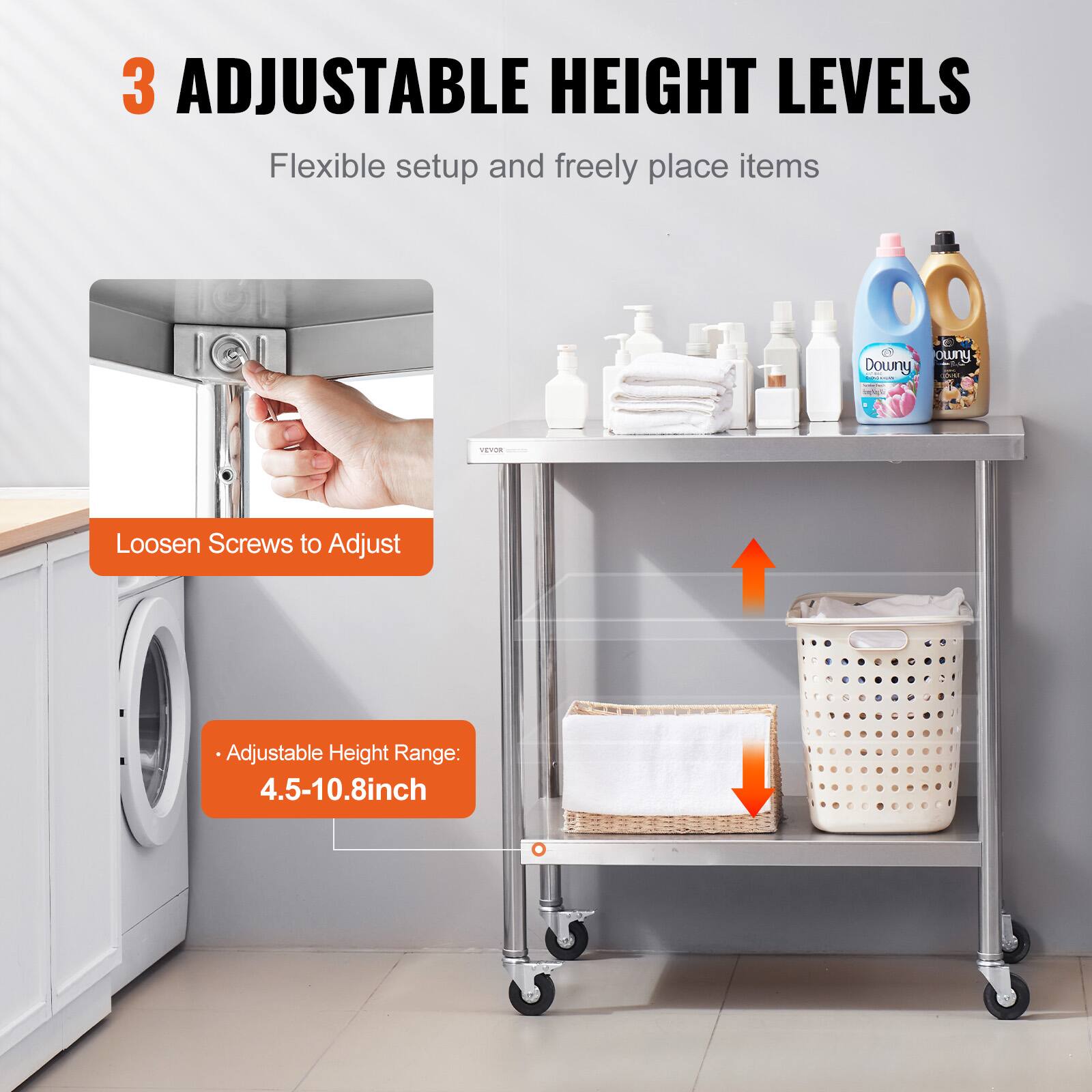 3 ADJUSTABLE HEIGHT LEVELS Flexible setup and freely place items

Loosen Screws to Adjust

Adjustable Height Range: 4.5-10.8inch