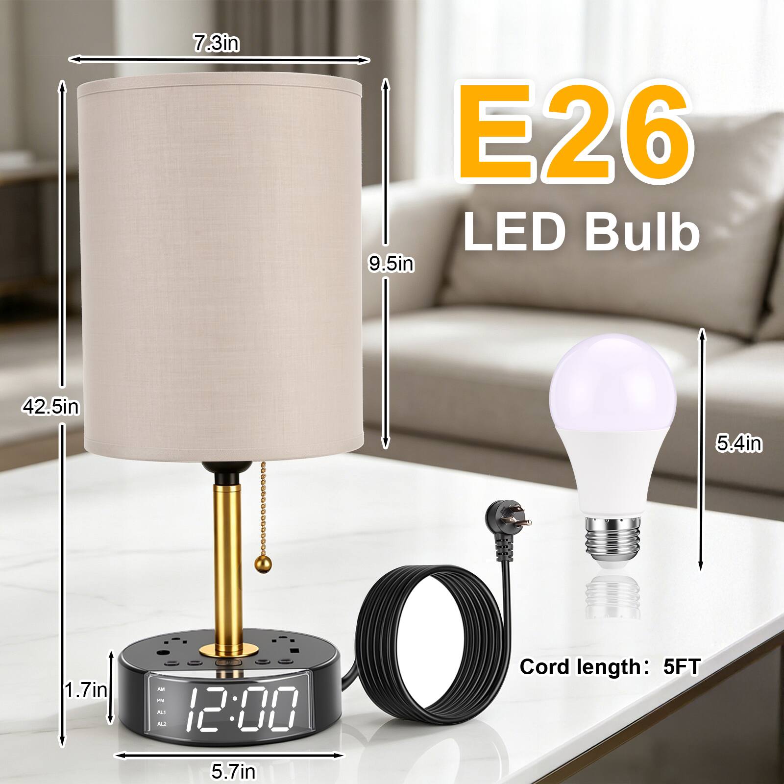 7.3in E26 LED Bulb  
9.5in  
42.5in  
5.4in  
1.7in  
Cord length: 5FT