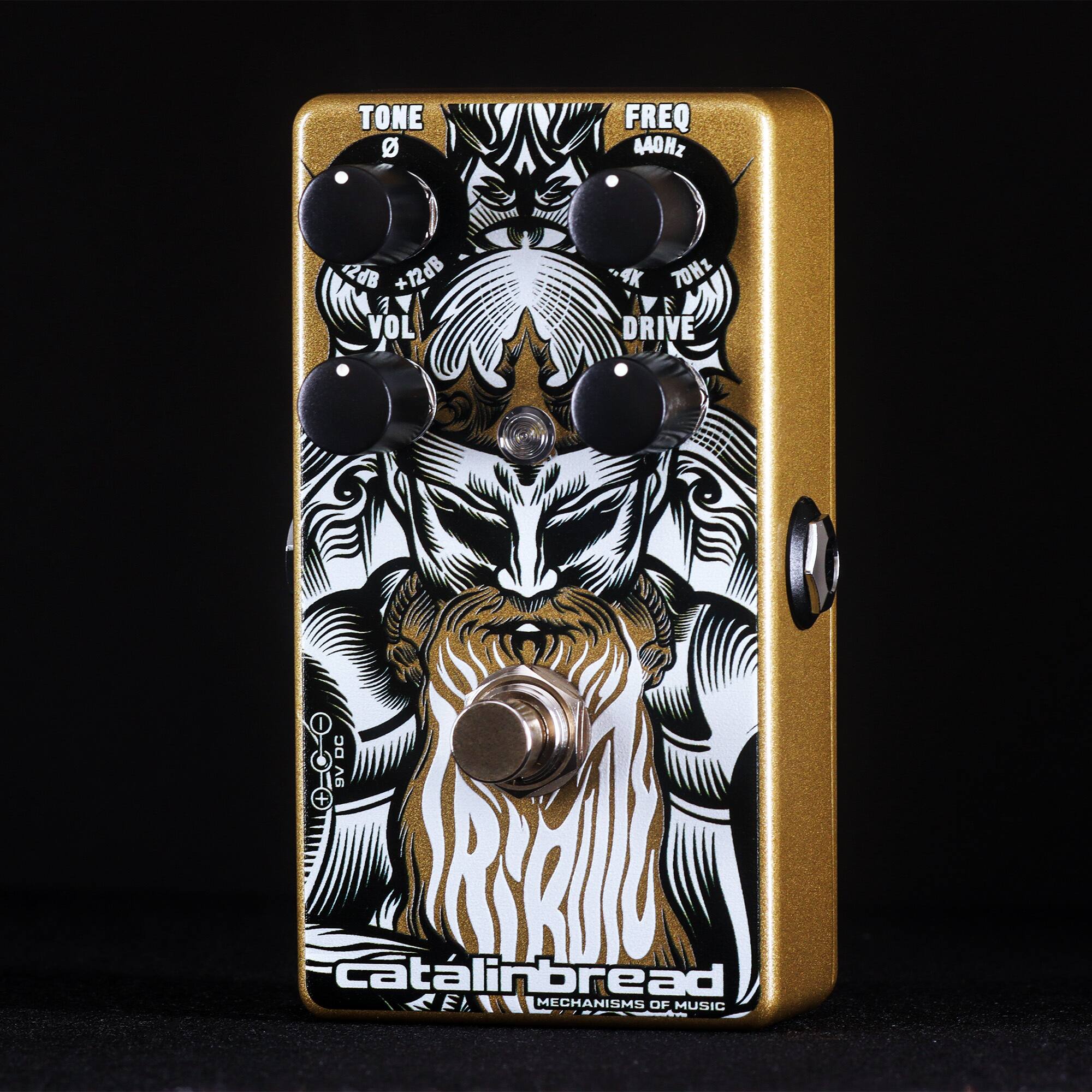 TONE  
FREQ AAOHz  
VOL  
DRIVE  
DC 9VDC  
catalinbread  
MECHANISMS OF MUSIC