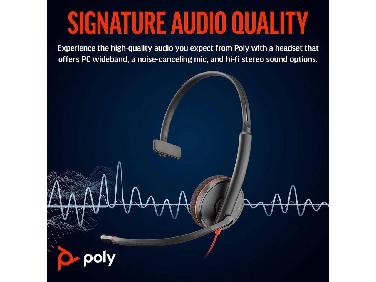 SIGNATURE AUDIO QUALITY

Experience the high-quality audio you expect from Poly with a headset that offers PC wideband, a noise-canceling mic, and hi-fi stereo sound options.

poly