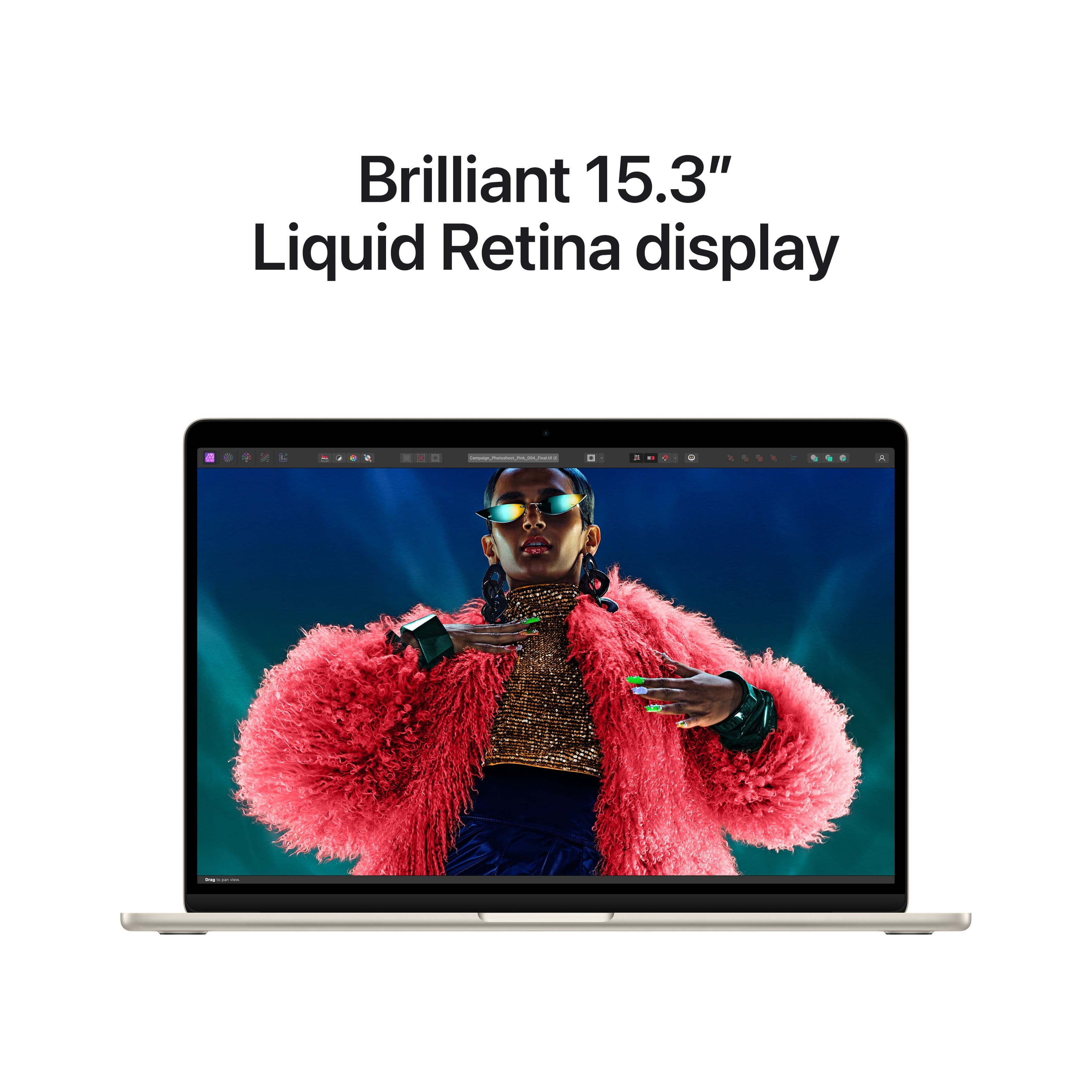 Brilliant 15.3" Liquid Retina display.