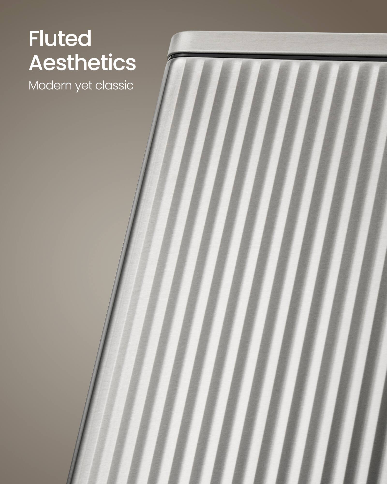 Fluted Aesthetics  
Modern yet classic