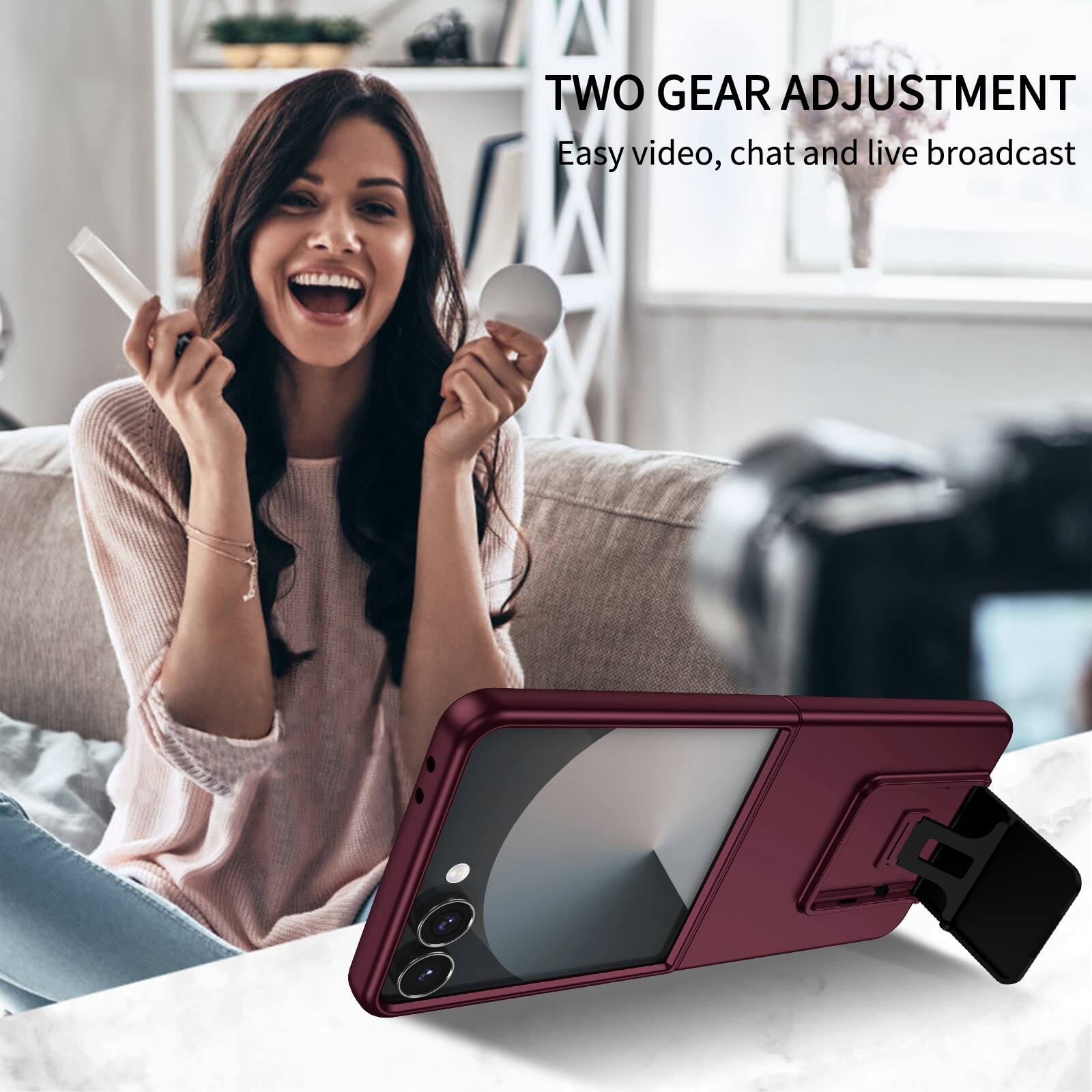 TWO GEAR ADJUSTMENT  
Easy video, chat and live broadcast