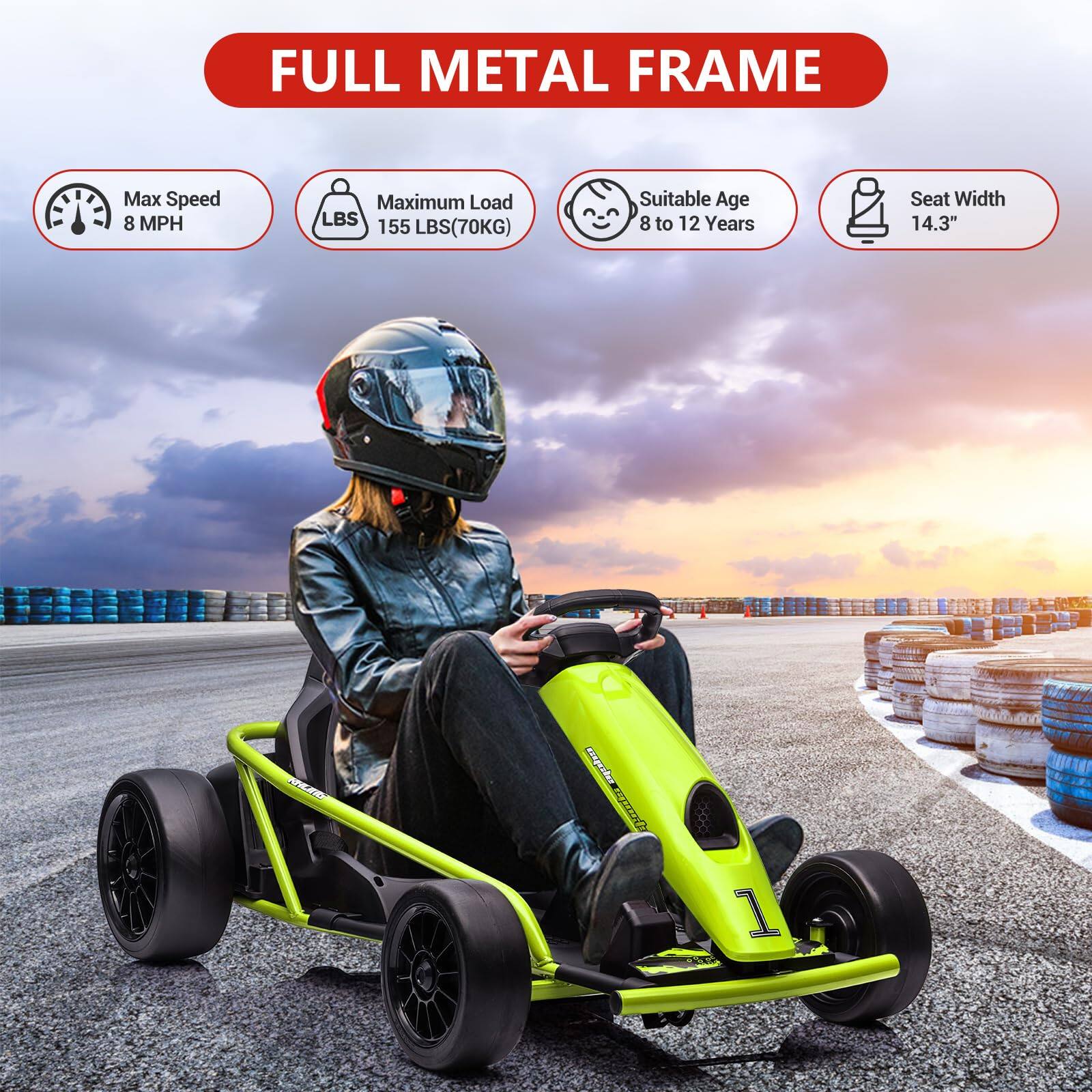 FULL METAL FRAME

- Max Speed: 8 MPH
- Maximum Load: 155 LBS (70KG)
- Suitable Age: 8 to 12 Years
- Seat Width: 14.3"