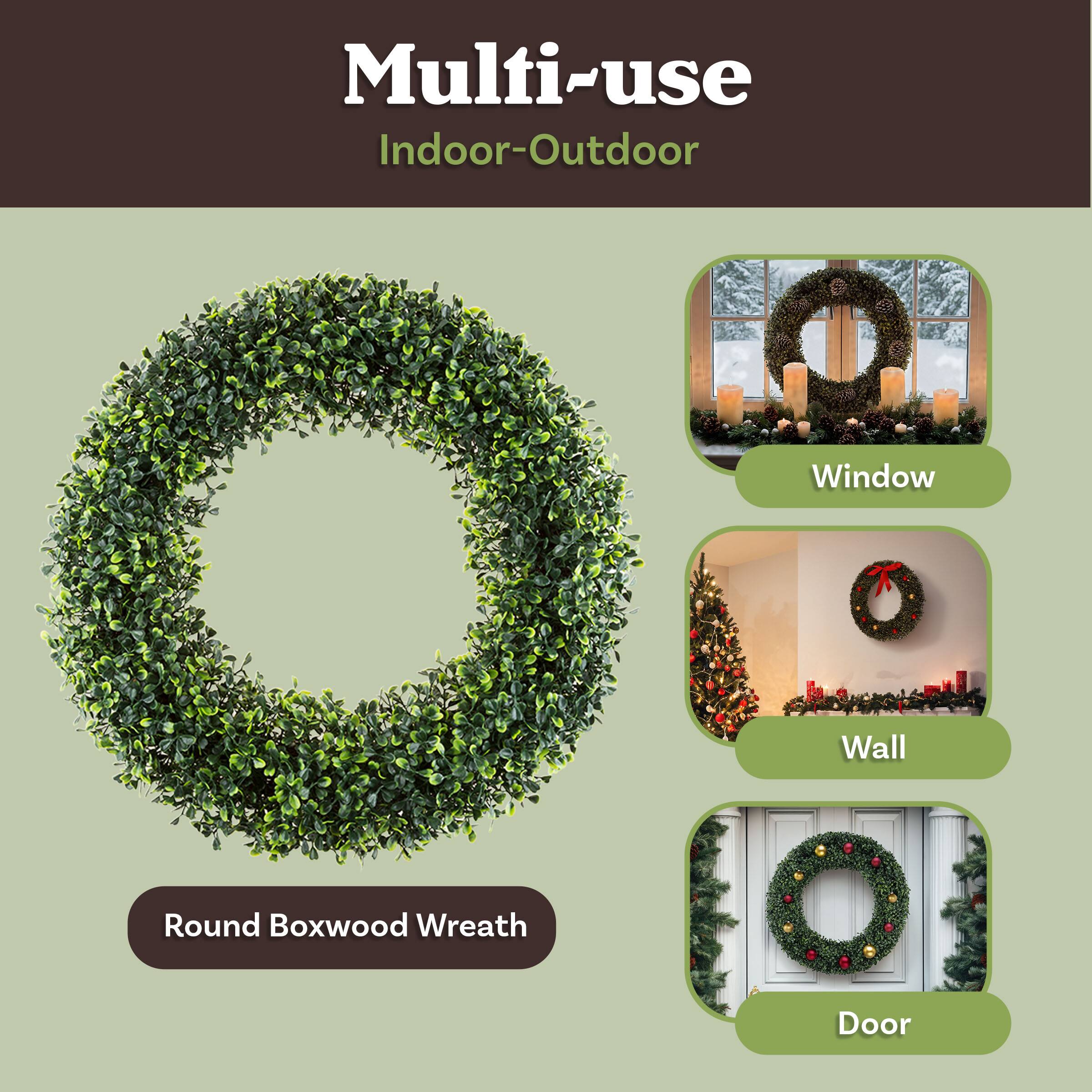 Multi-use Indoor-Outdoor

Round Boxwood Wreath

Window  
Wall  
Door