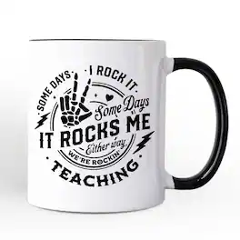 OrnamentallyYou - Some Days I Rock It Some Days It Rocks Me Mug, Funny Teacher Gift - White