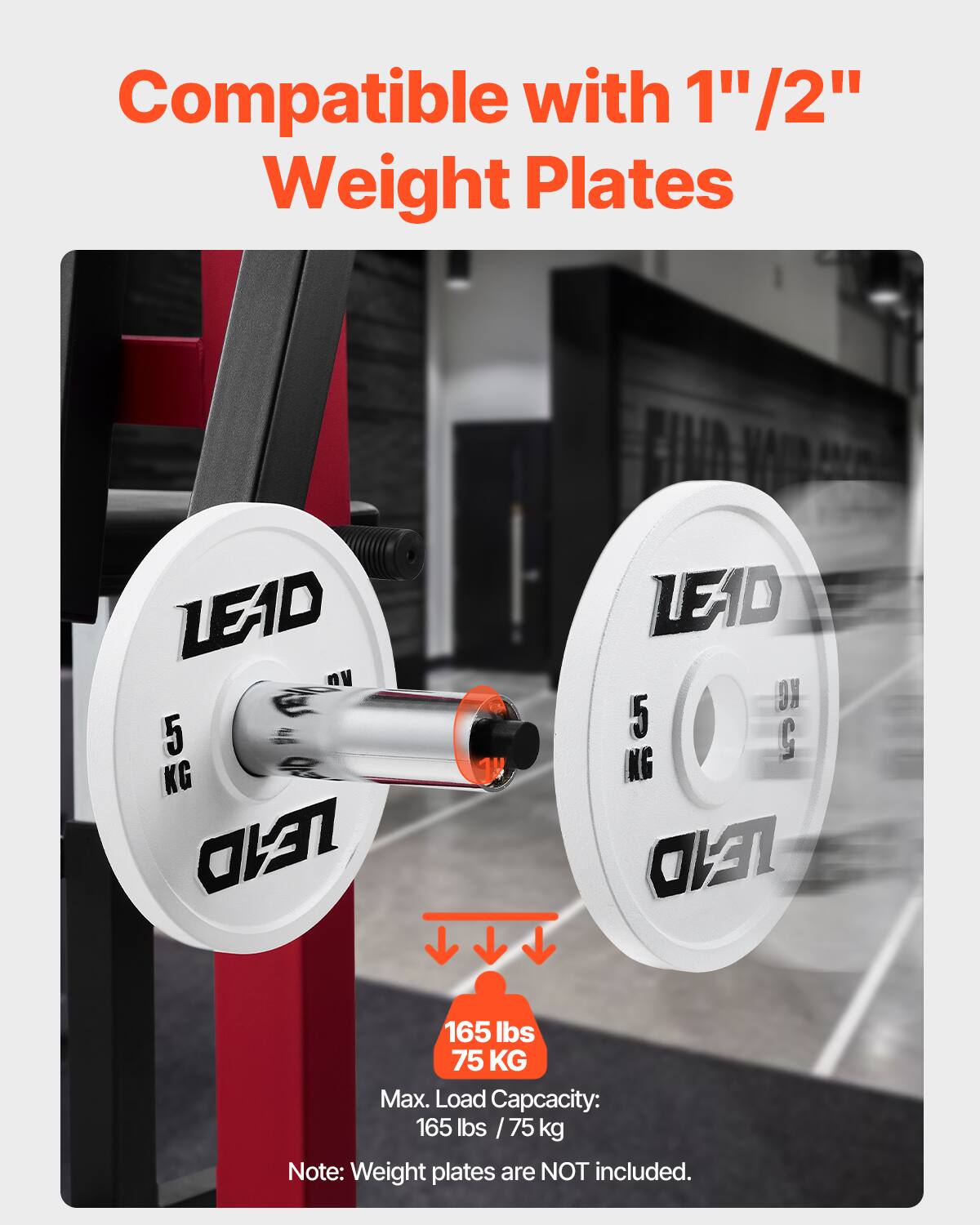 Compatible with 1" / 2" Weight Plates

LEAD 5 KG

Max. Load Capacity: 165 lbs / 75 kg

Note: Weight plates are NOT included.