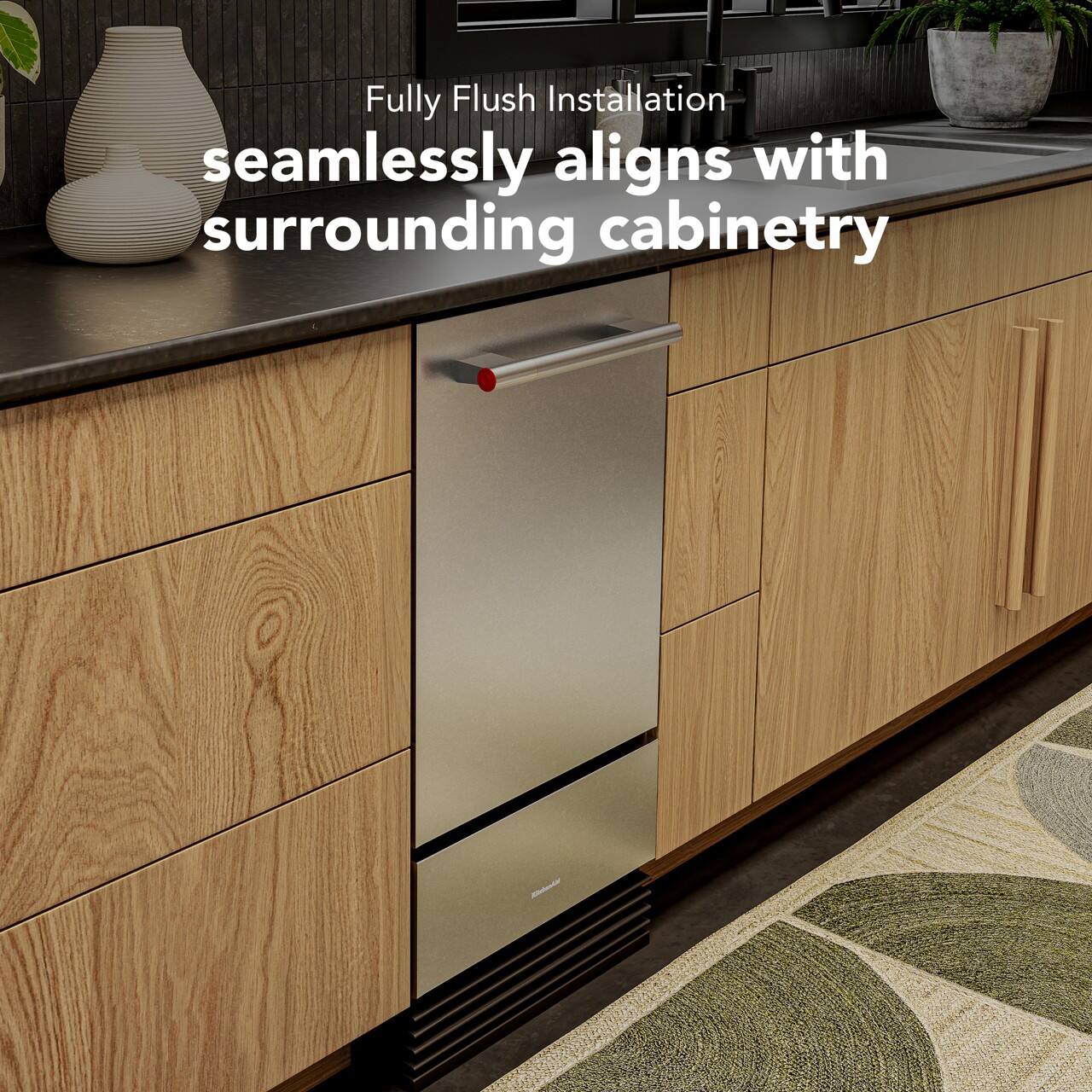 Fully Flush Installation seamlessly aligns with surrounding cabinetry