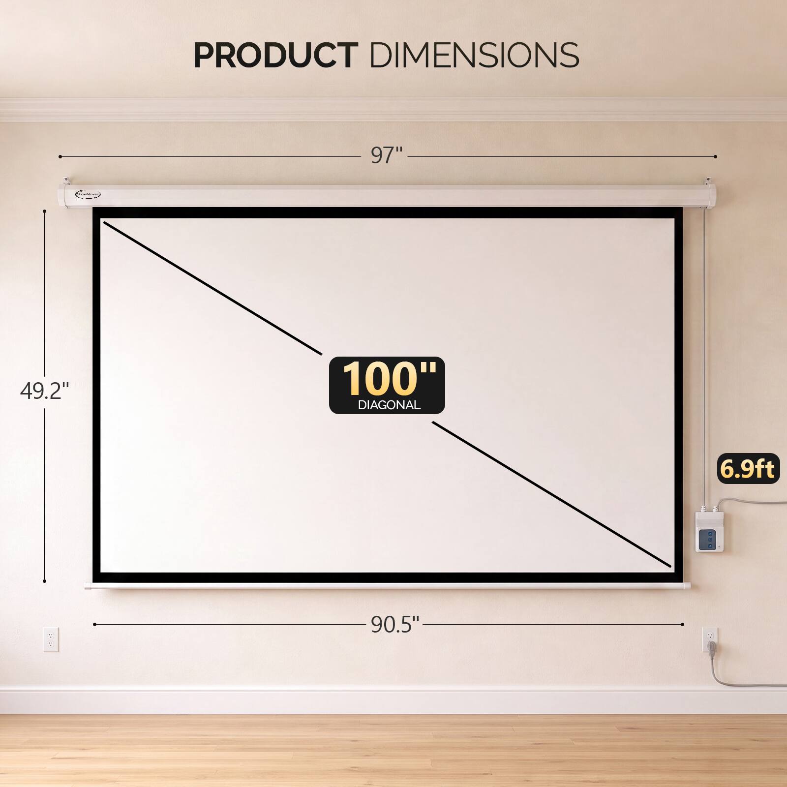 PRODUCT DIMENSIONS

97"  
49.2"  
100" DIAGONAL  
6.9ft  
90.5"