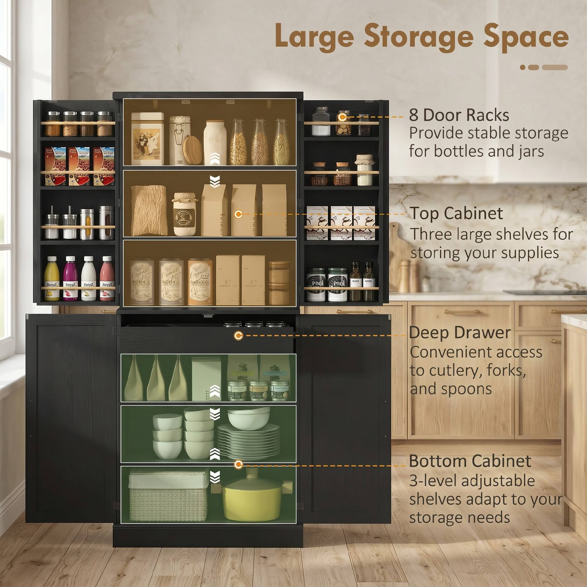Large Storage Space

8 Door Racks
Provide stable storage for bottles and jars

Top Cabinet
Three large shelves for storing your supplies

Deep Drawer
Convenient access to cutlery, forks, and spoons

Bottom Cabinet
3-level adjustable shelves adapt to your storage needs