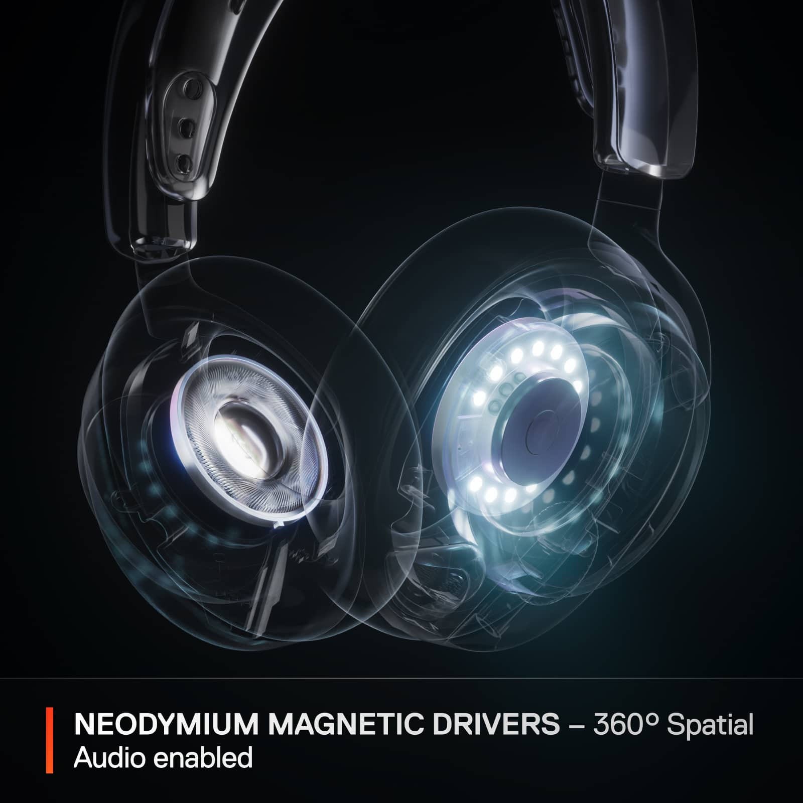 NEODYMIUM MAGNETIC DRIVERS - 360° Spatial Audio enabled
