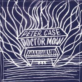 Peter Case - Doctor Moan - VINYL LP