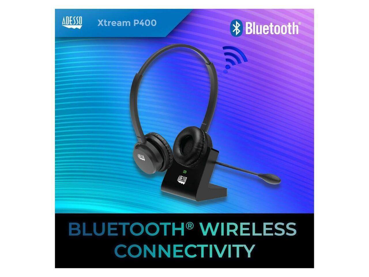 ADESSO Xtream P400 Bluetooth  
BLUETOOTH WIRELESS CONNECTIVITY